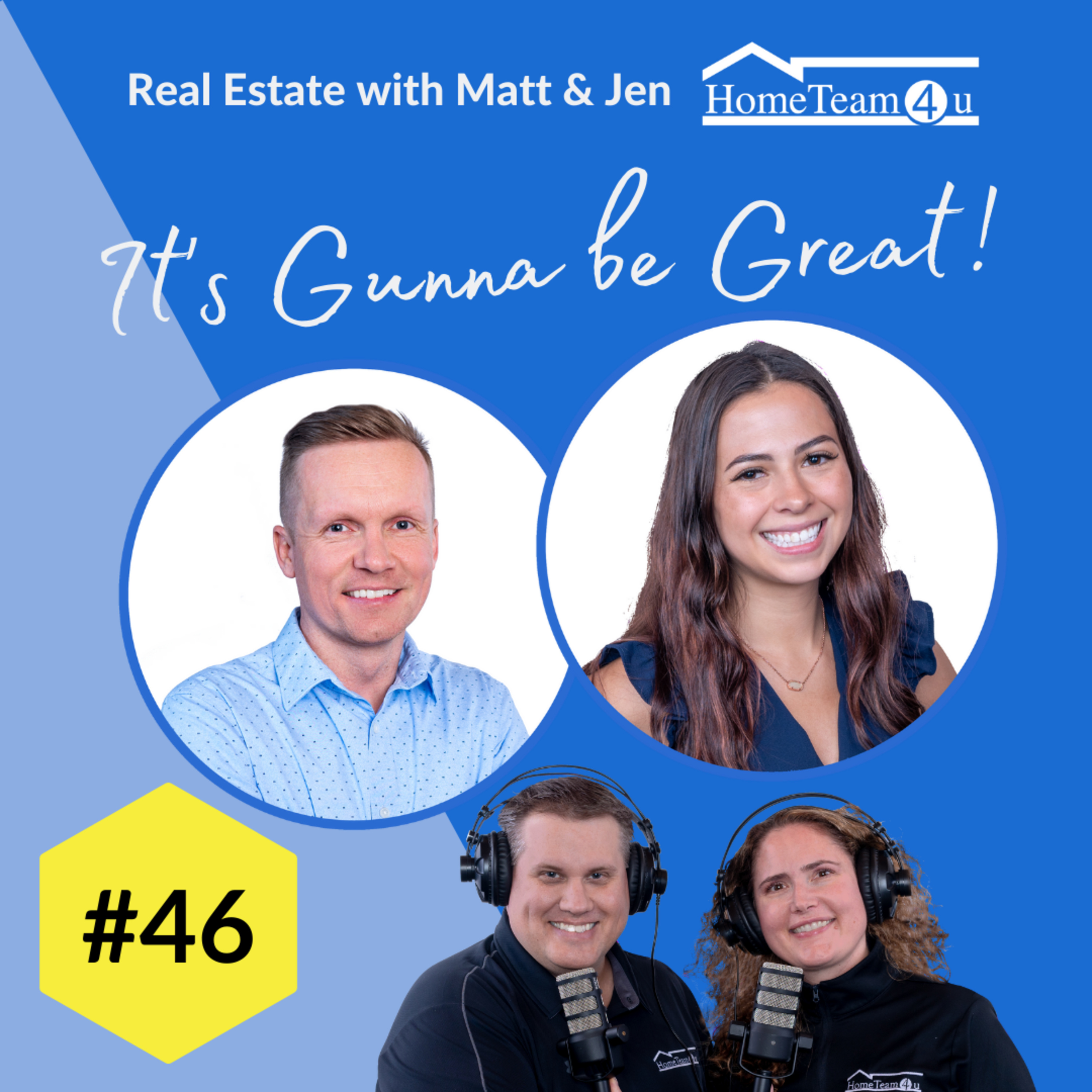 Real Estate with Matt & Jen - It\'s Gunna Be Great!