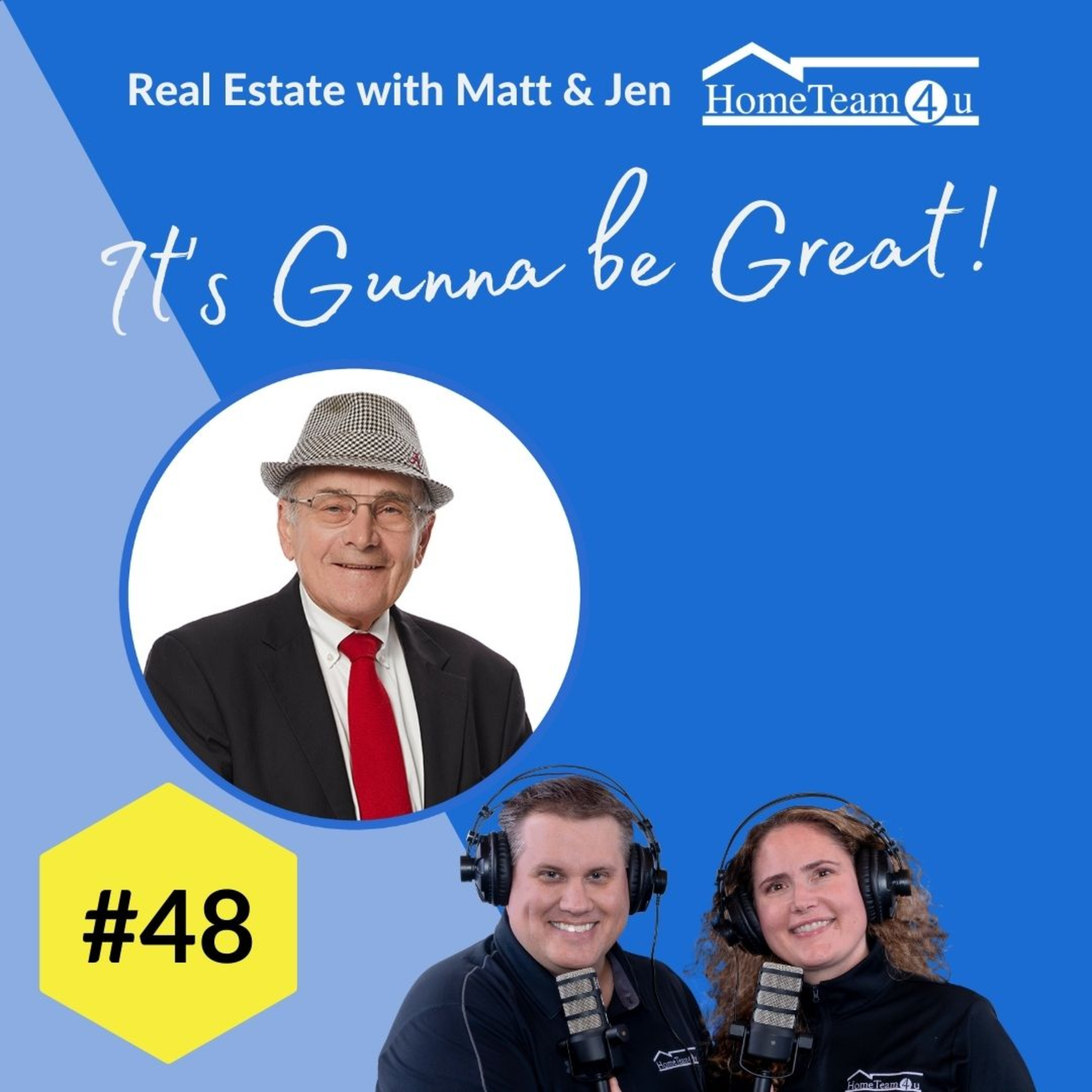 Real Estate with Matt & Jen - It\'s Gunna Be Great!