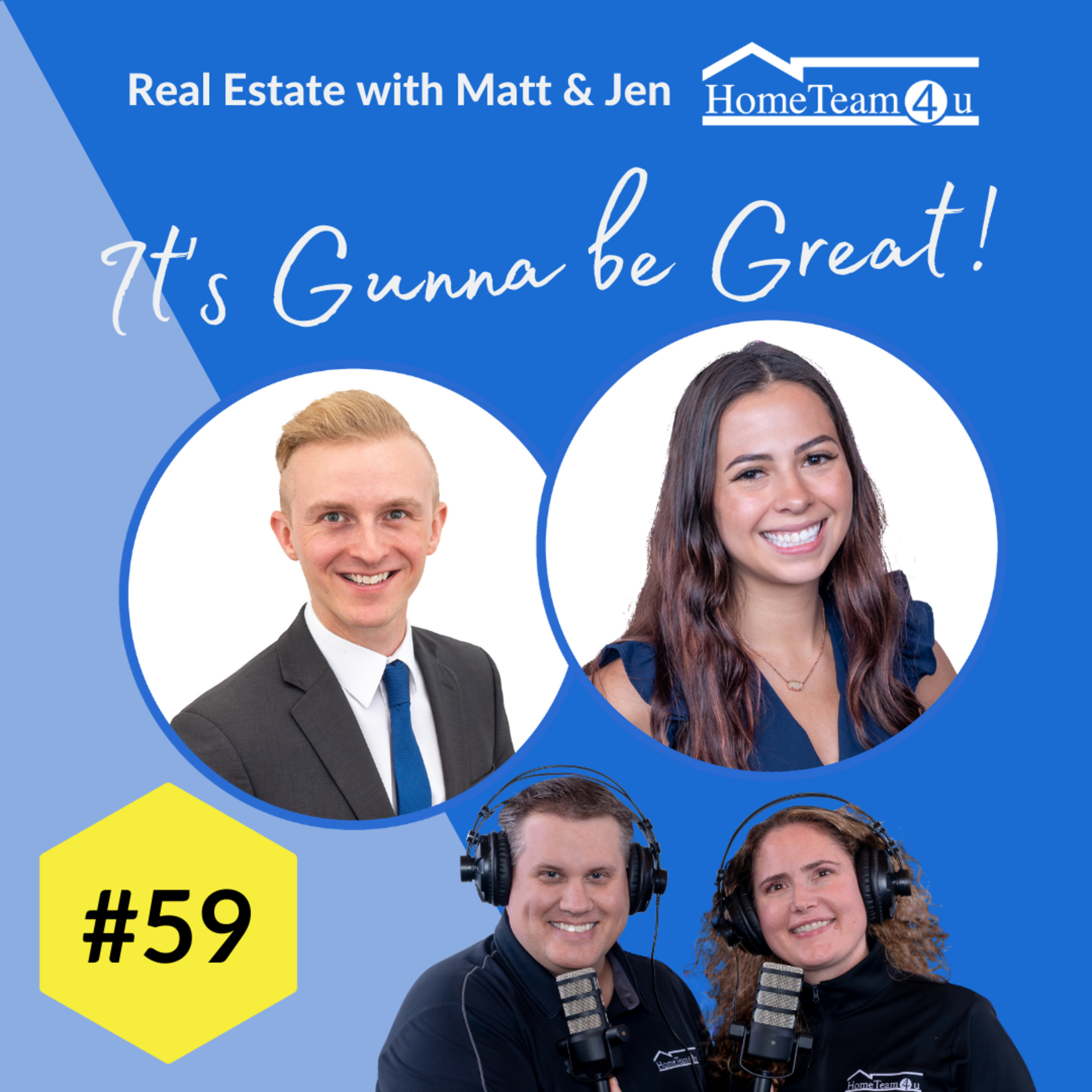 Real Estate with Matt & Jen - It\'s Gunna Be Great!