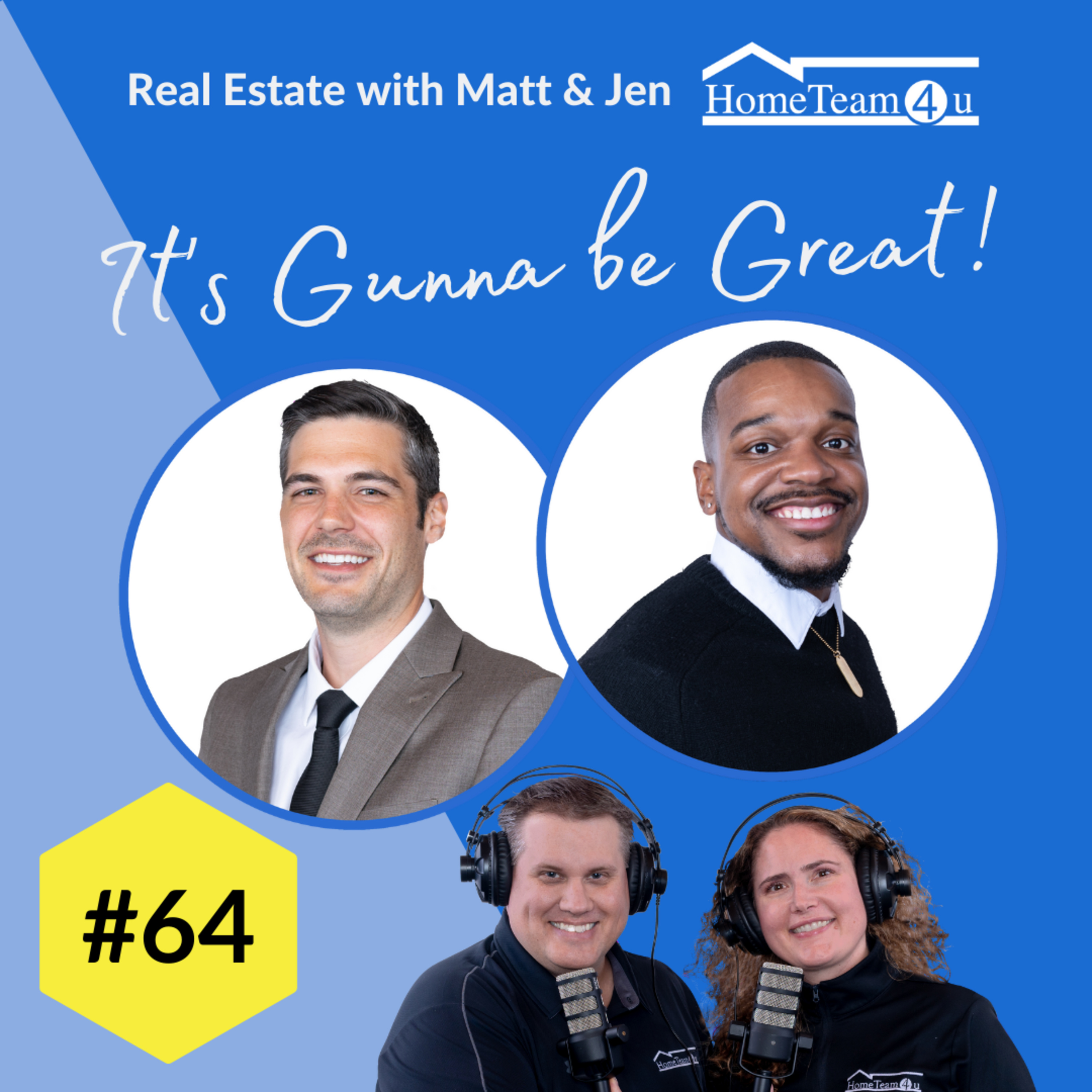Real Estate with Matt & Jen - It\'s Gunna Be Great!