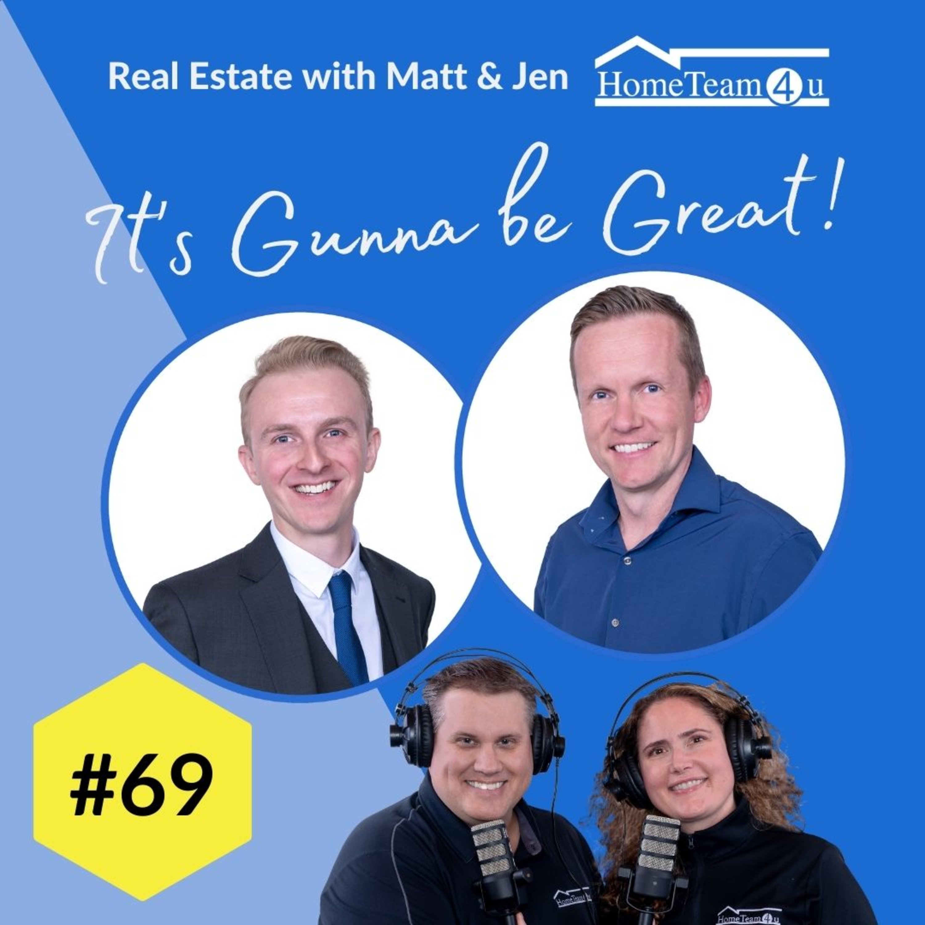 Real Estate with Matt & Jen - It\'s Gunna Be Great!