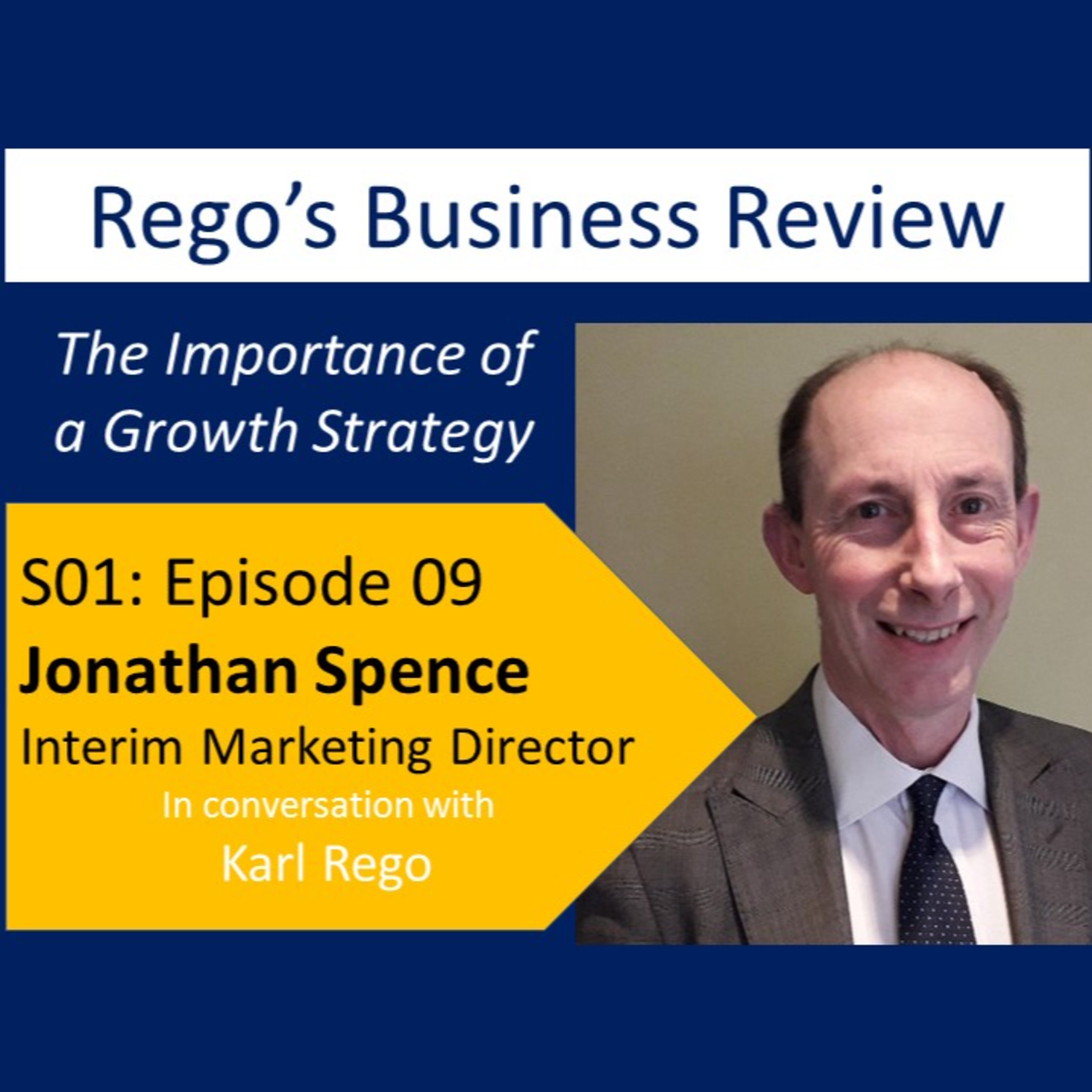 The Importance of a Growth Strategy - with Jonathan Spence | Ep. 9 episode artwork