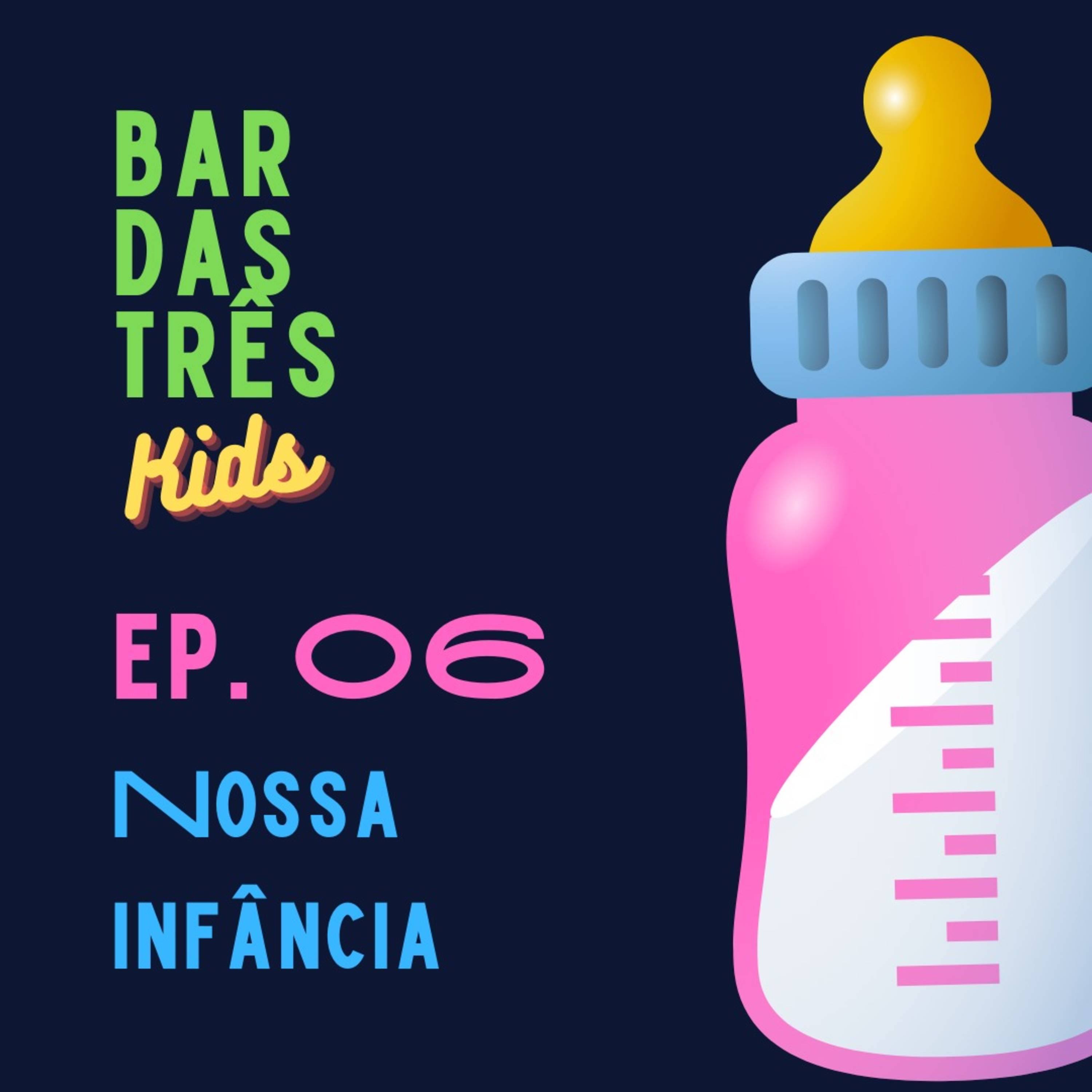 Episódio 06 - Nossa infância episode artwork