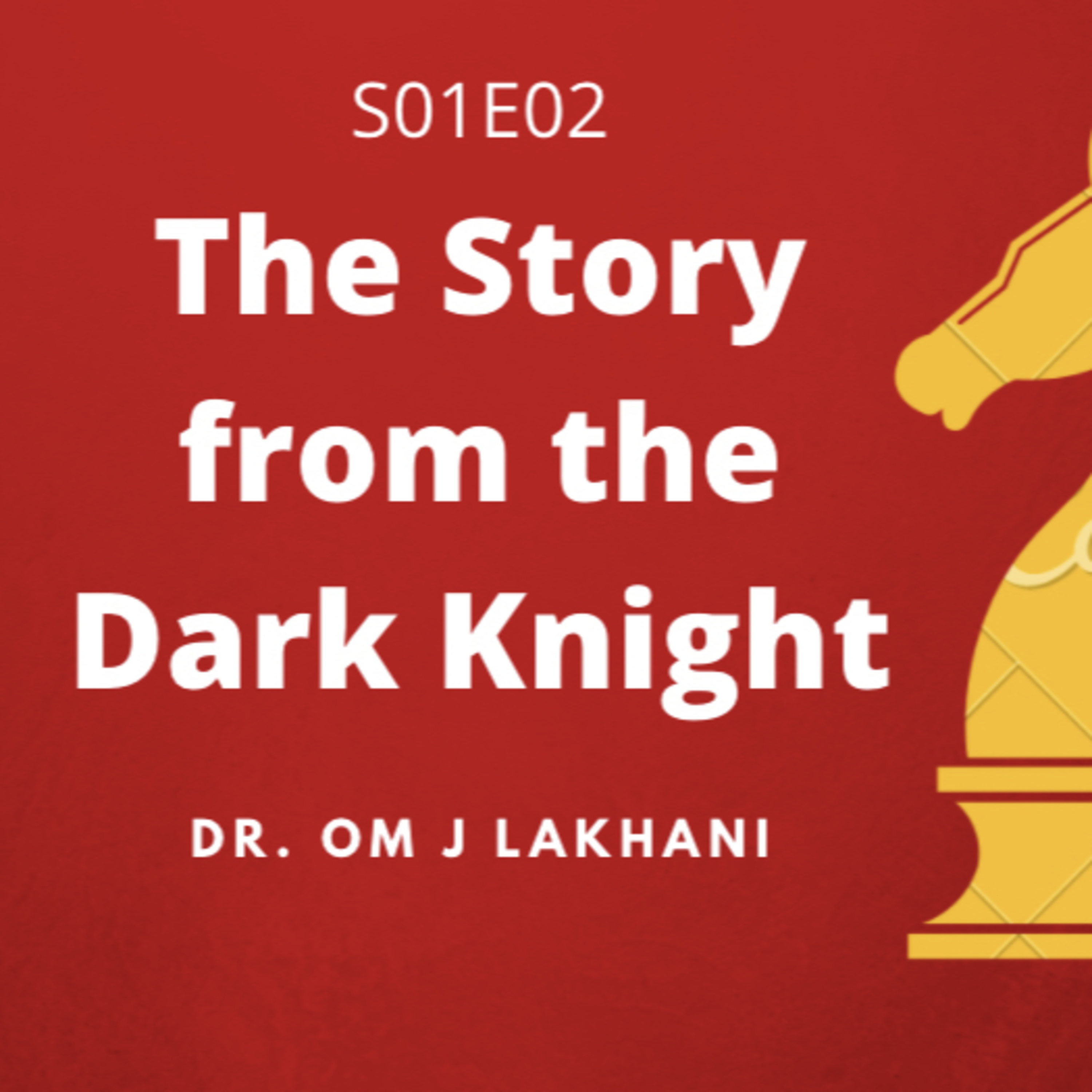 Episode 1.2: The Story from the Dark Knight