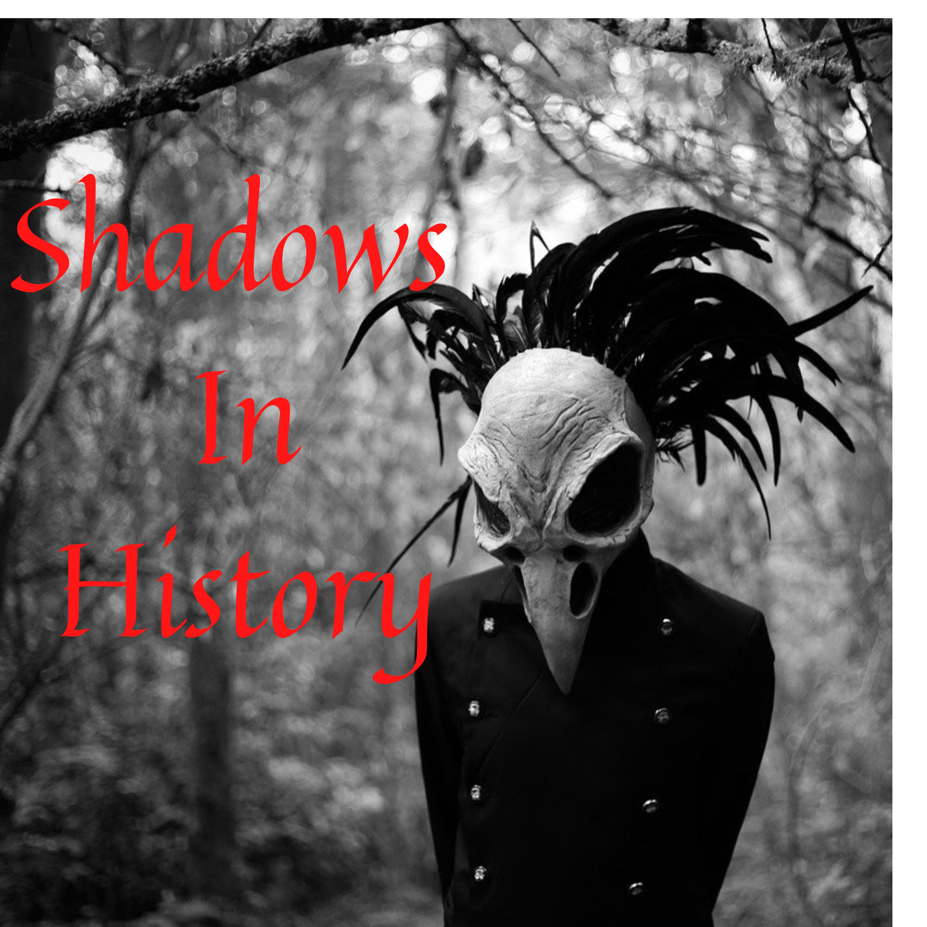 Shadows In History