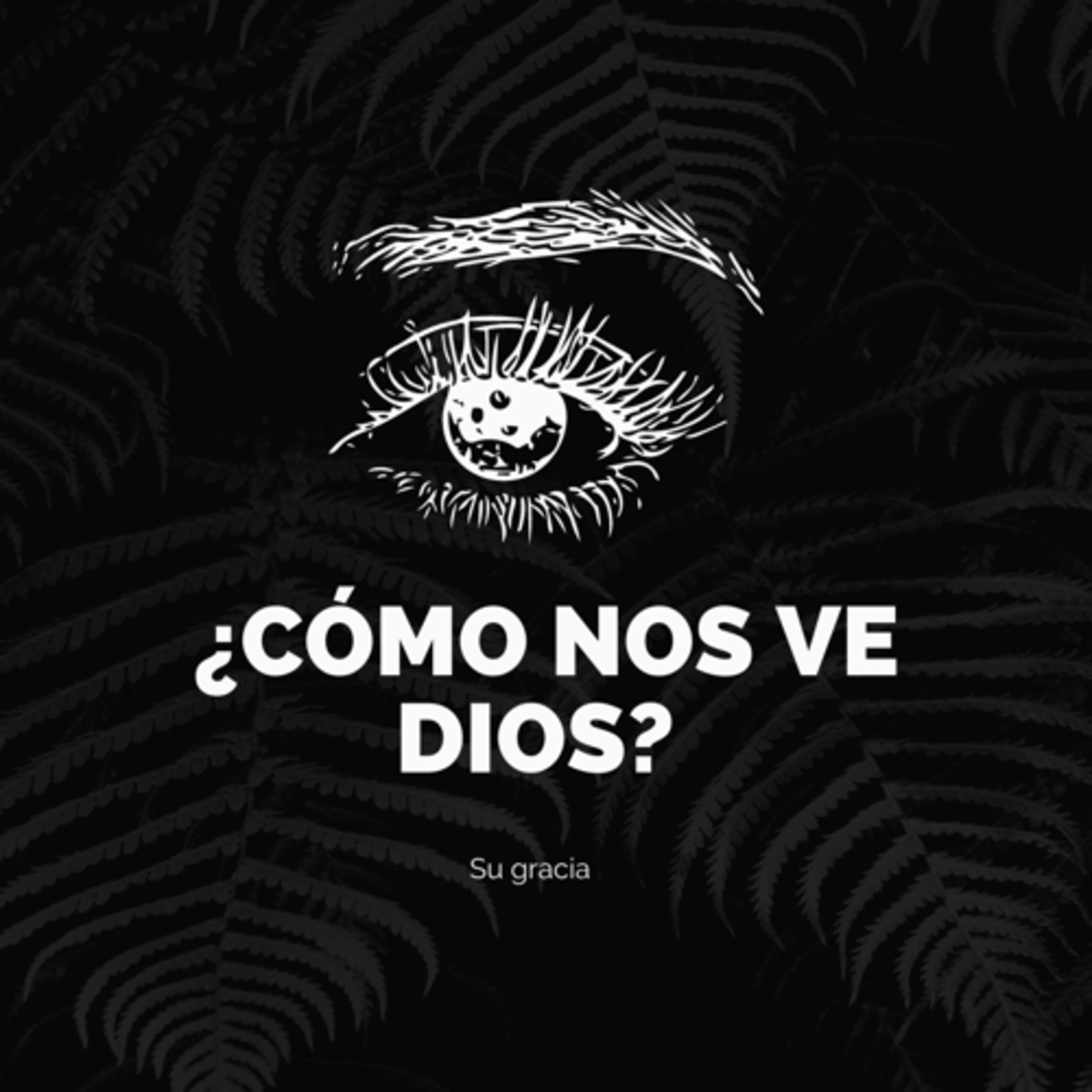 ¿Cómo nos ve Dios?