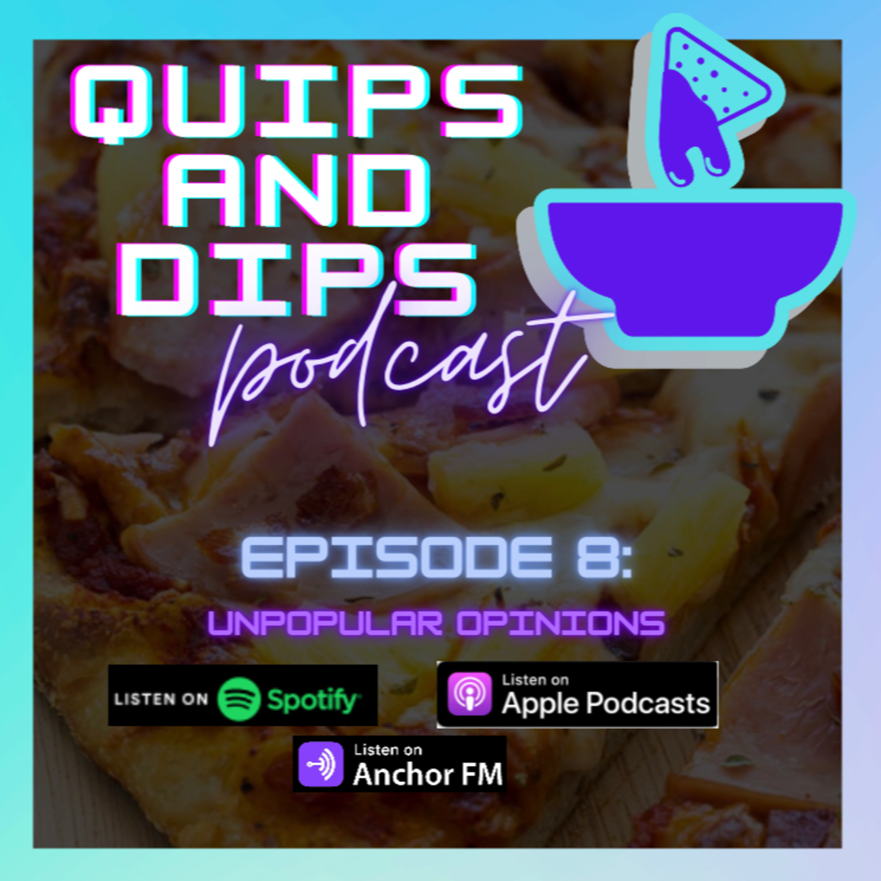 Episode 8: Unpopular Opinions