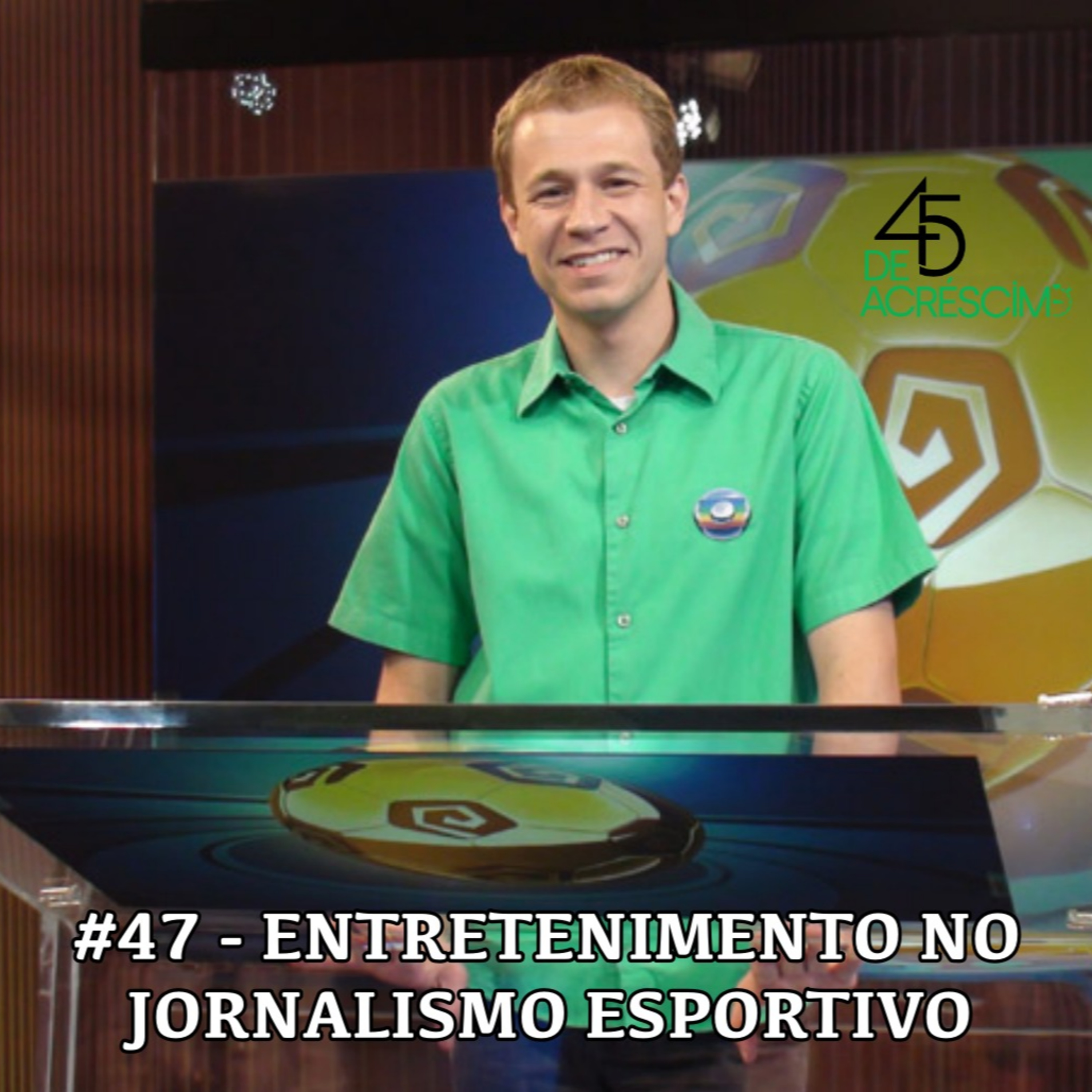 45 de Acréscimo