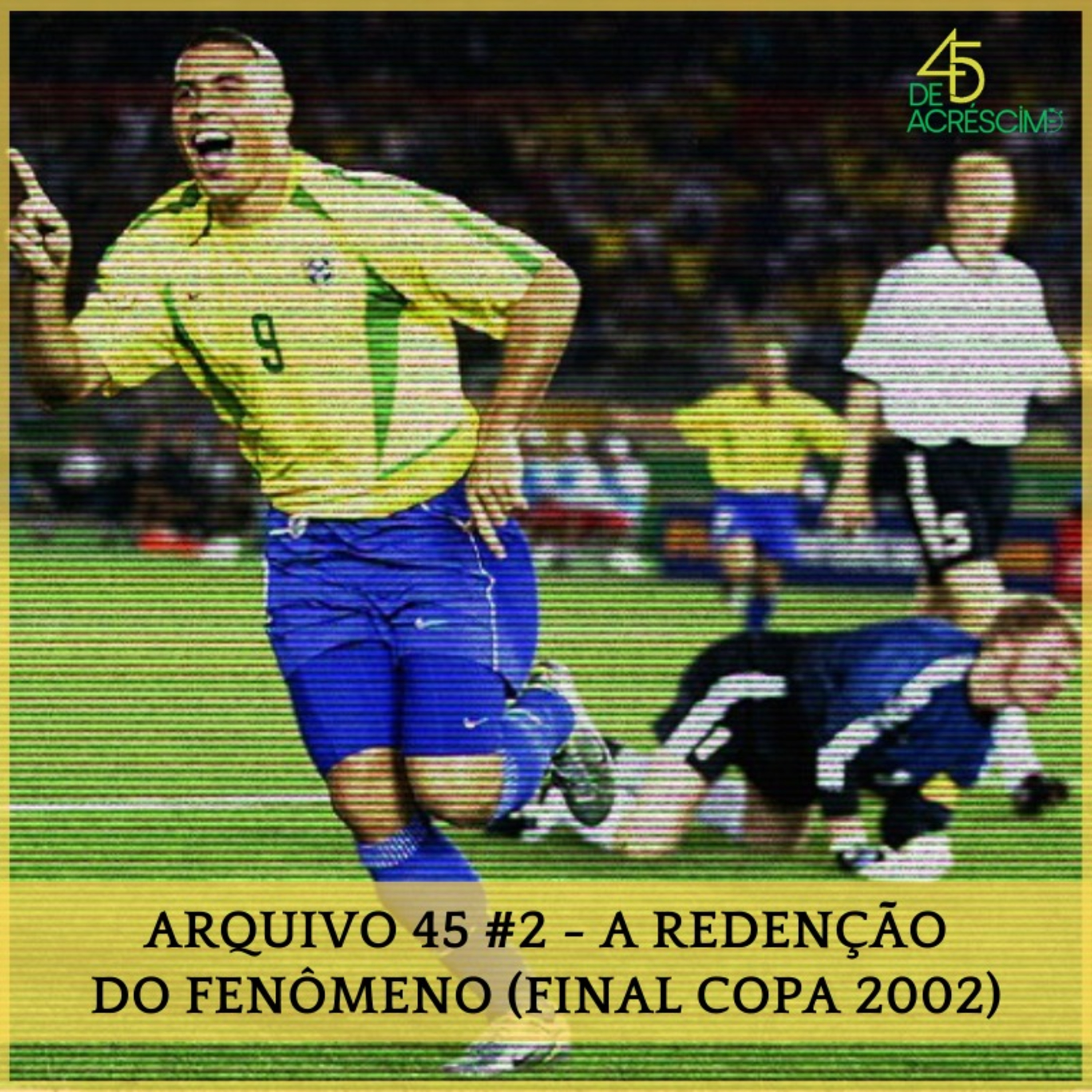 45 de Acréscimo