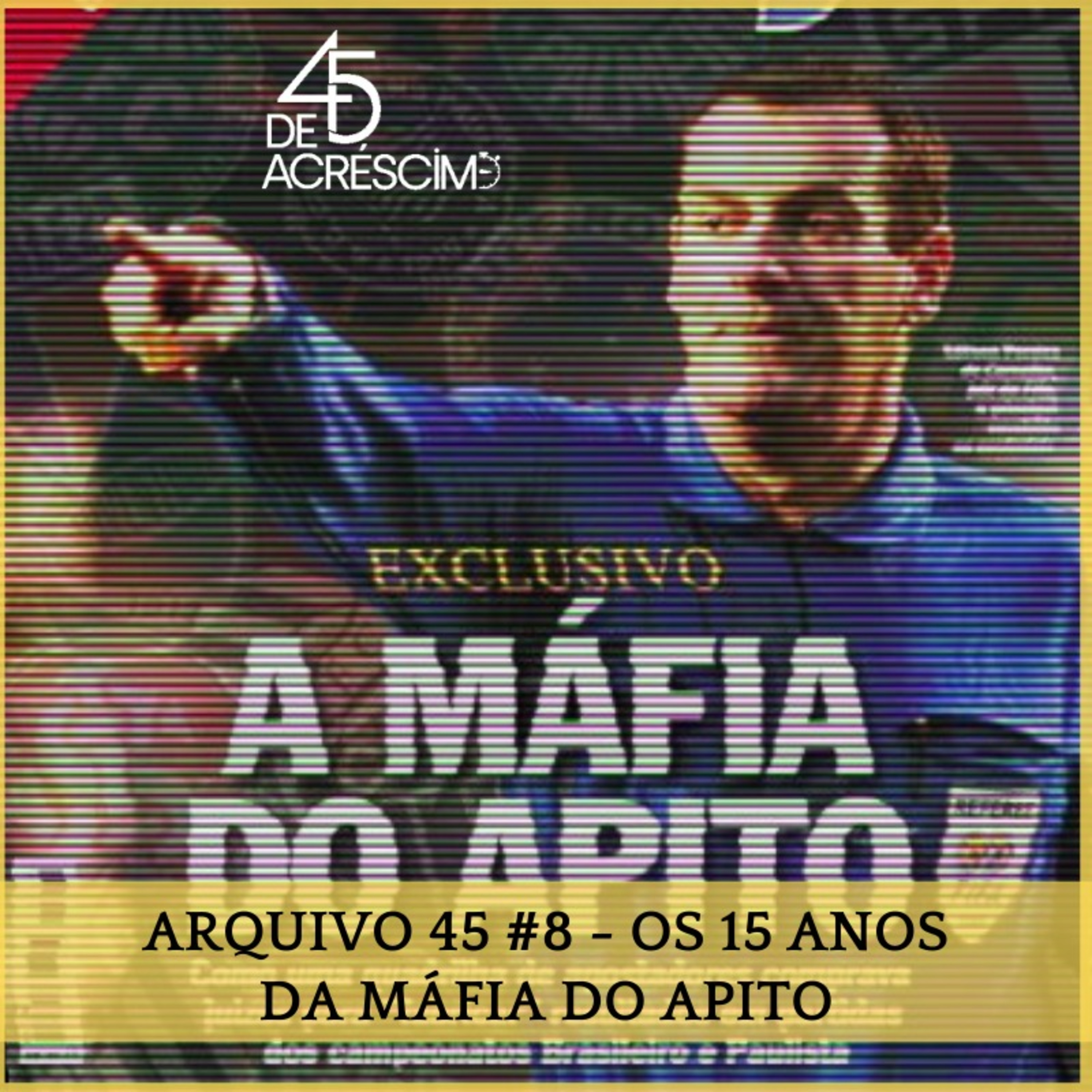 45 de Acréscimo