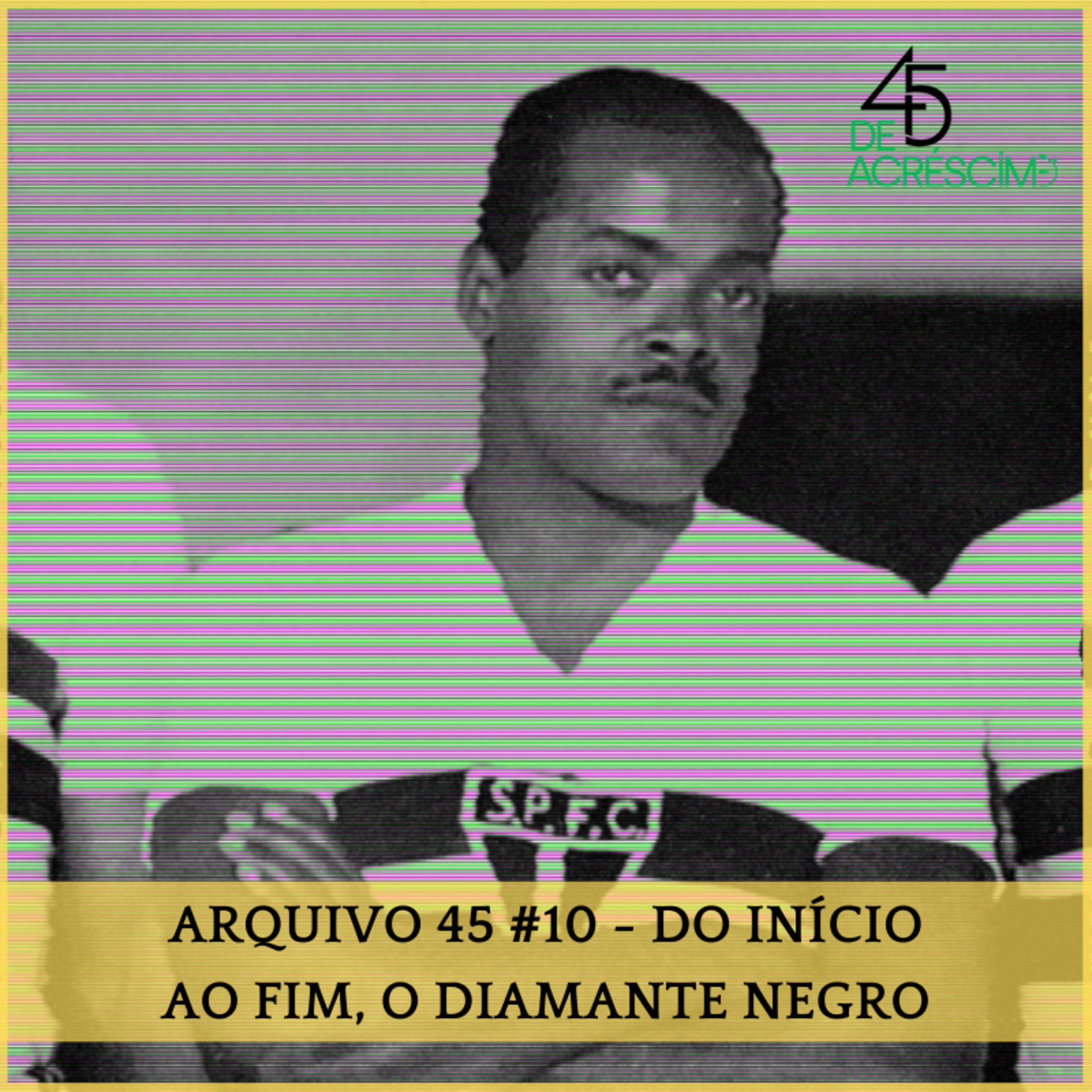 45 de Acréscimo