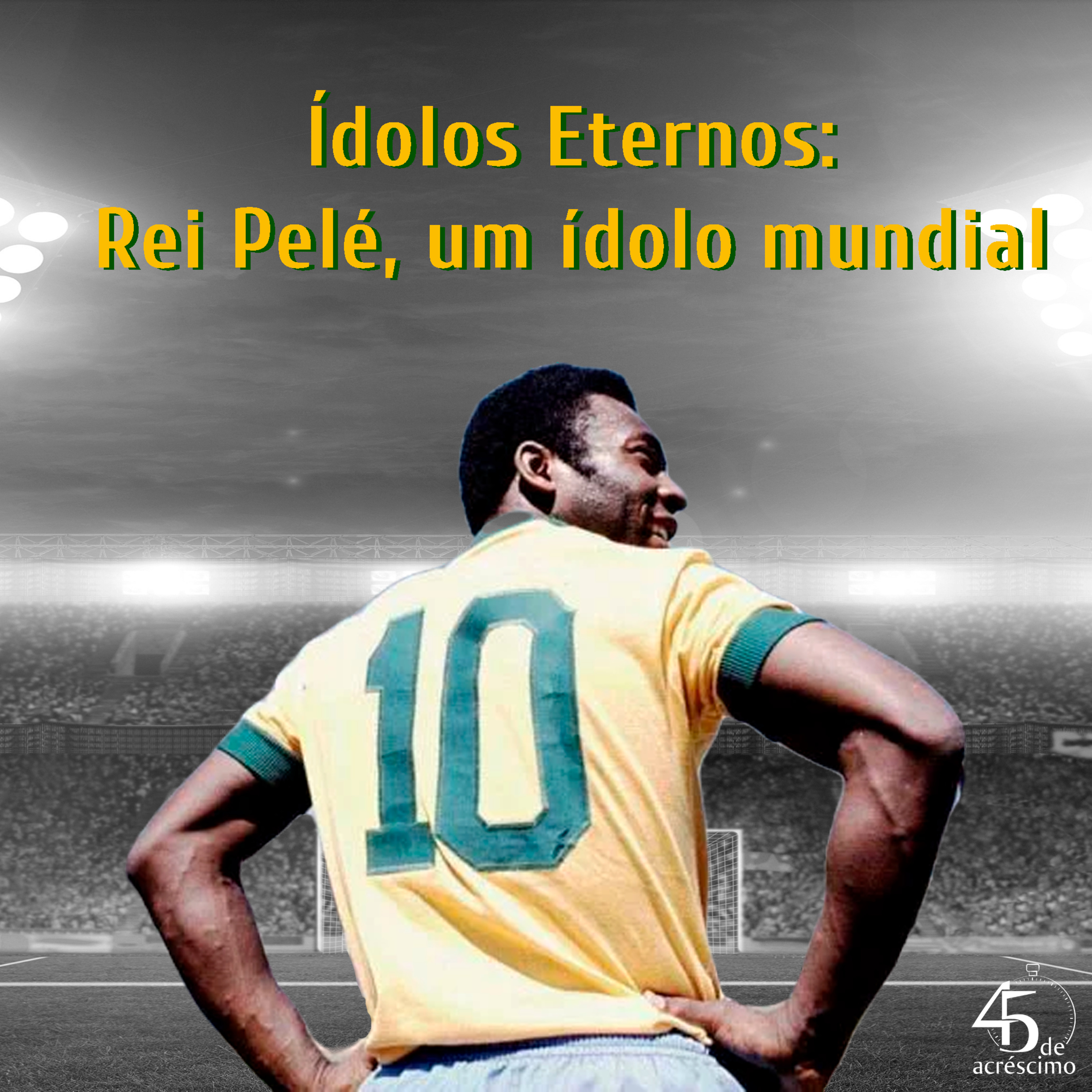 45 de Acréscimo