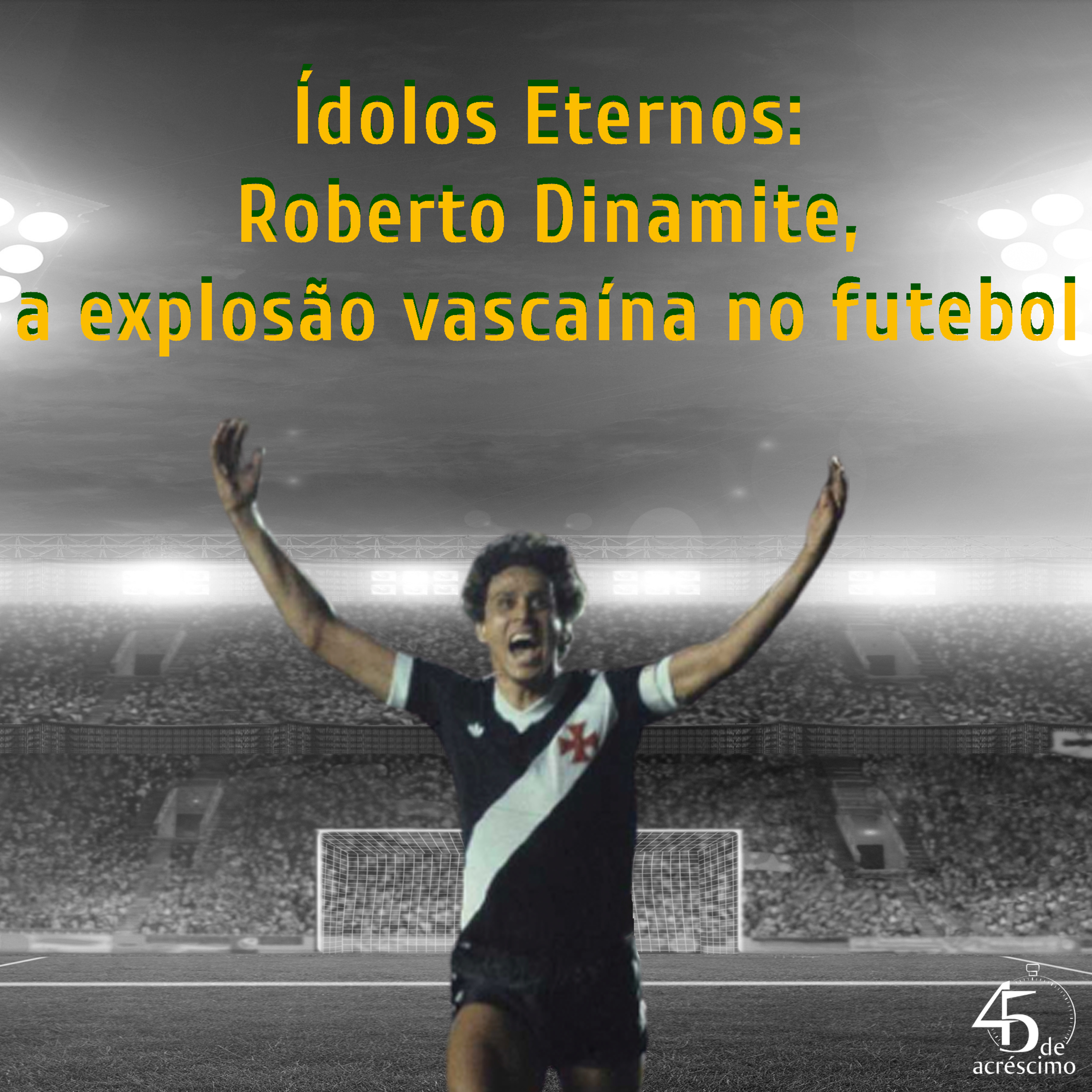 45 de Acréscimo