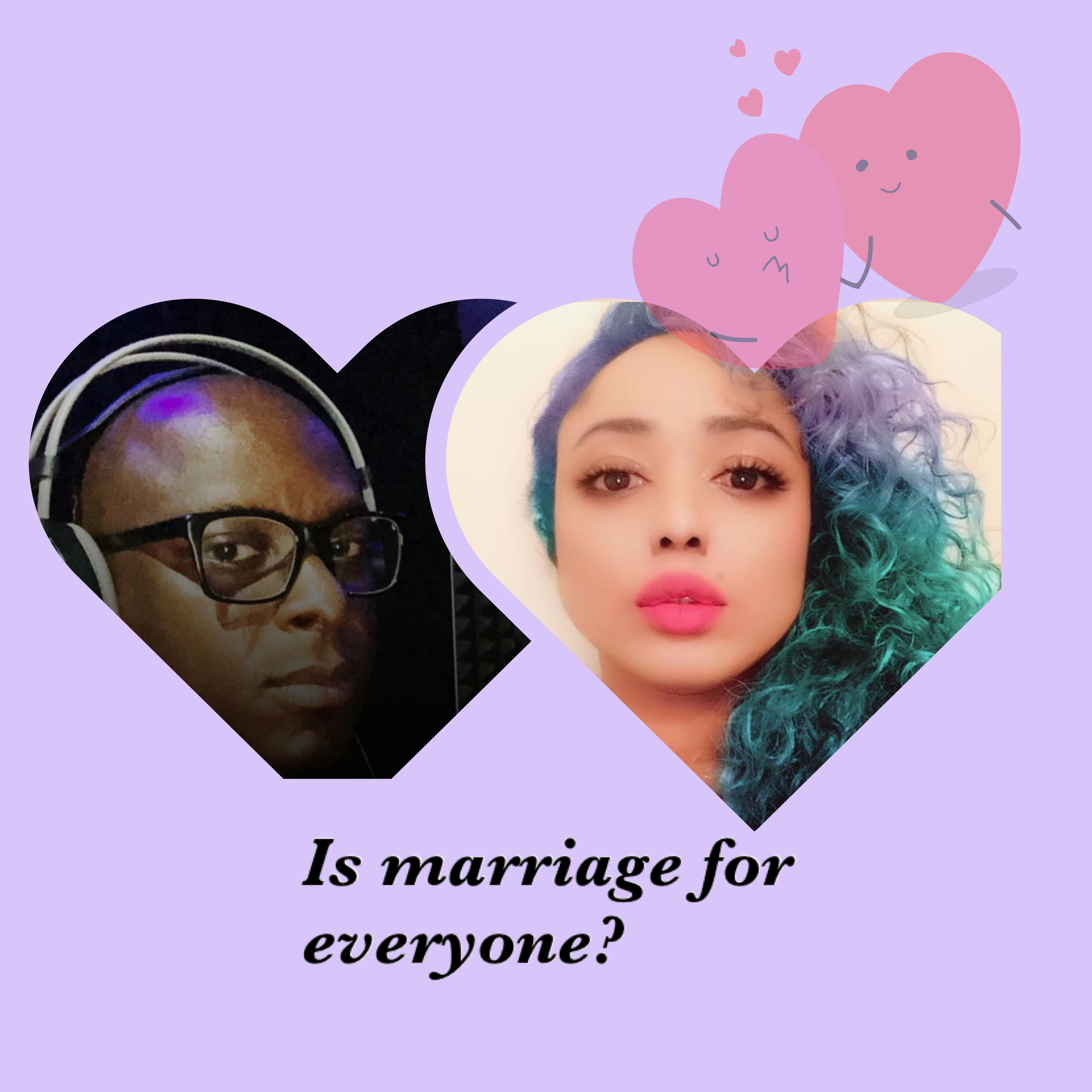 Love, Sex And Relationship  - Is marriage for everyone? Featuring Ayo Kosh