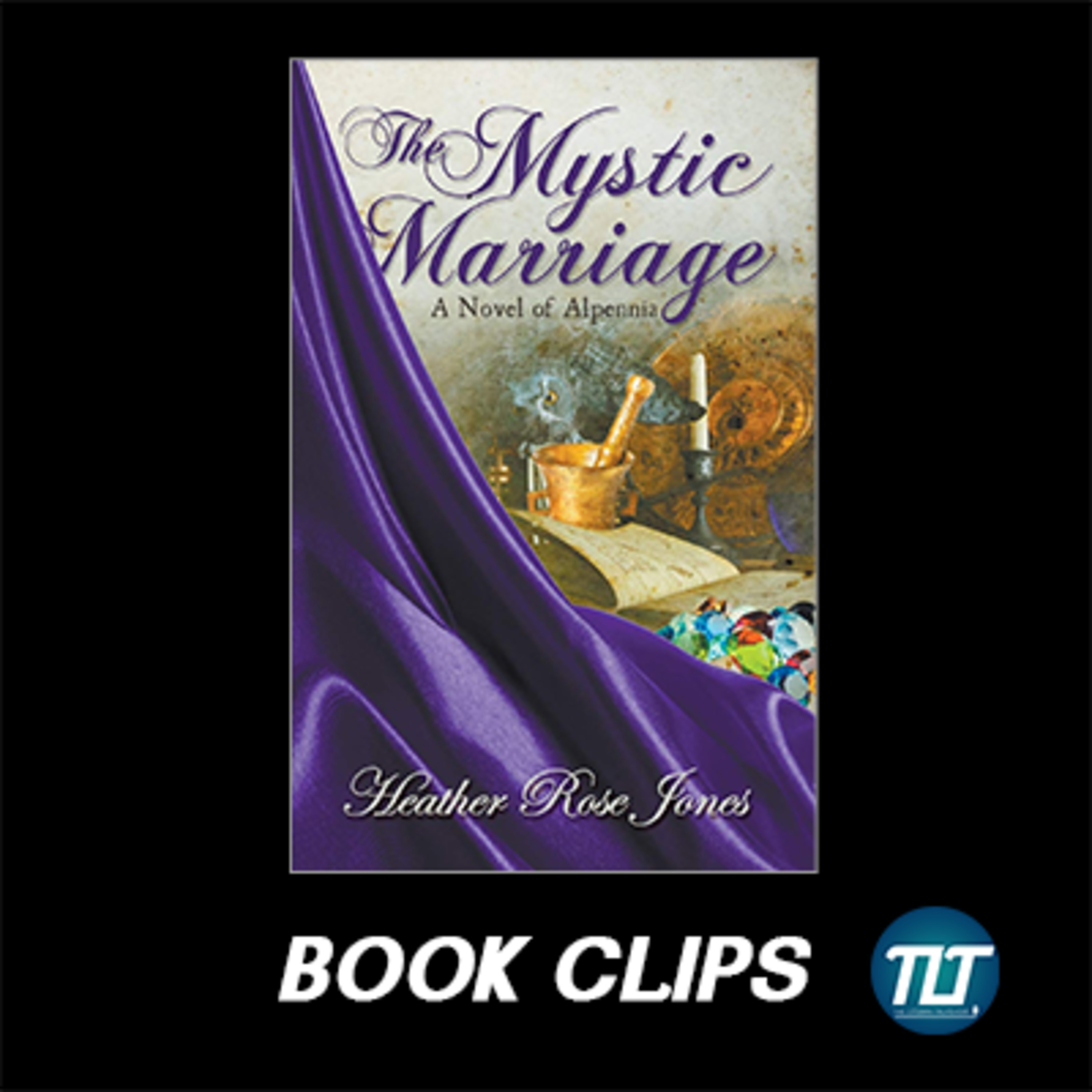 Book Clips: Mystic Marriage by Heather Rose Jones episode artwork