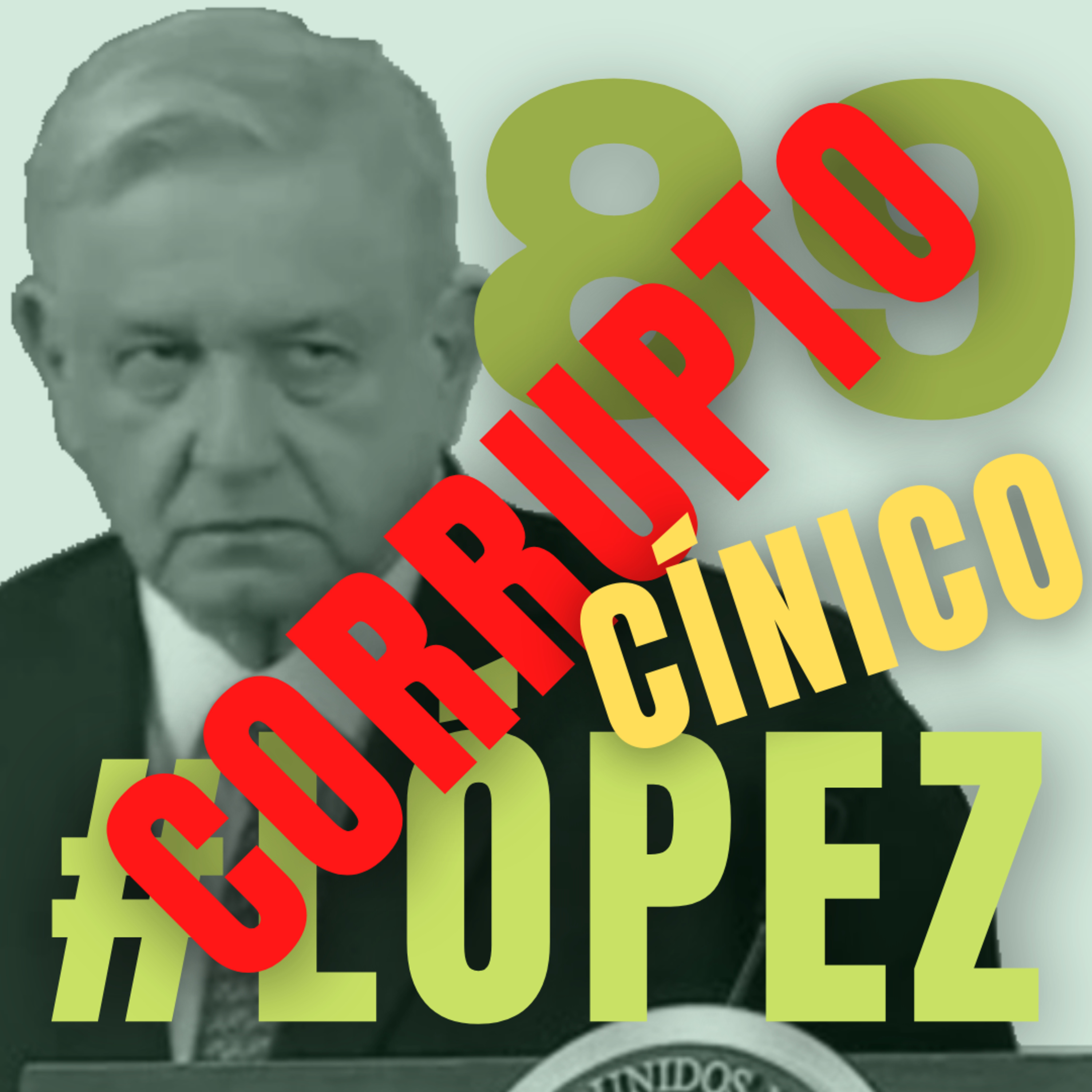89: #López | #RevocacionDeMandato | #Trampa | ¿Le falta barrio a Enrique De La Madrid? | #Dictadura episode artwork