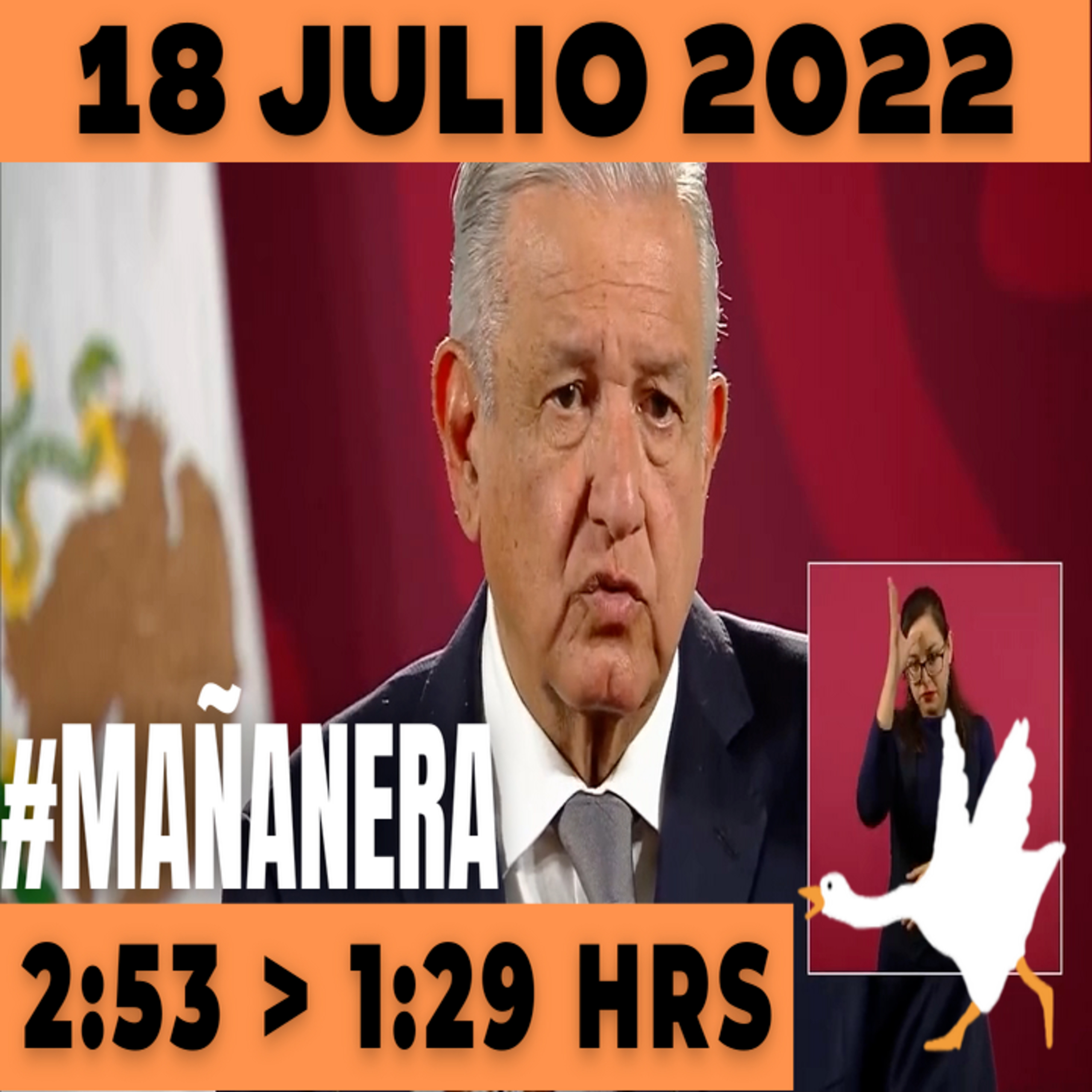 💩🐣 La mañanera en minutos | Lunes 18 de julio 2022 | #López | El ganso veloz | #Mañanera | De 2:53 a 1:29. episode artwork