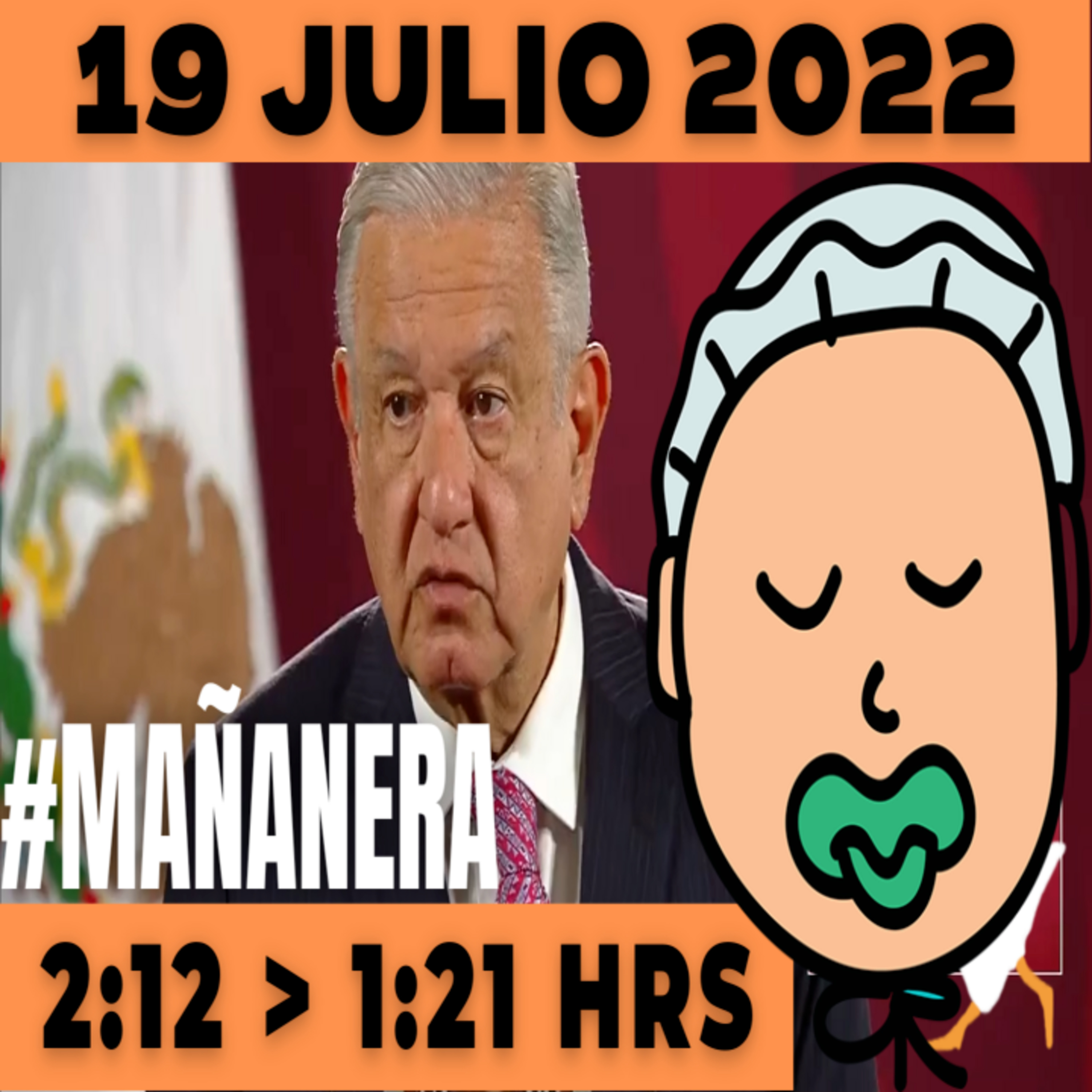 💩🐣👶 #AMLITO | La mañanera en minutos | Martes 19 de julio 2022 | #López | El ganso veloz | #Mañanera | De 2:12 a 1:21. episode artwork