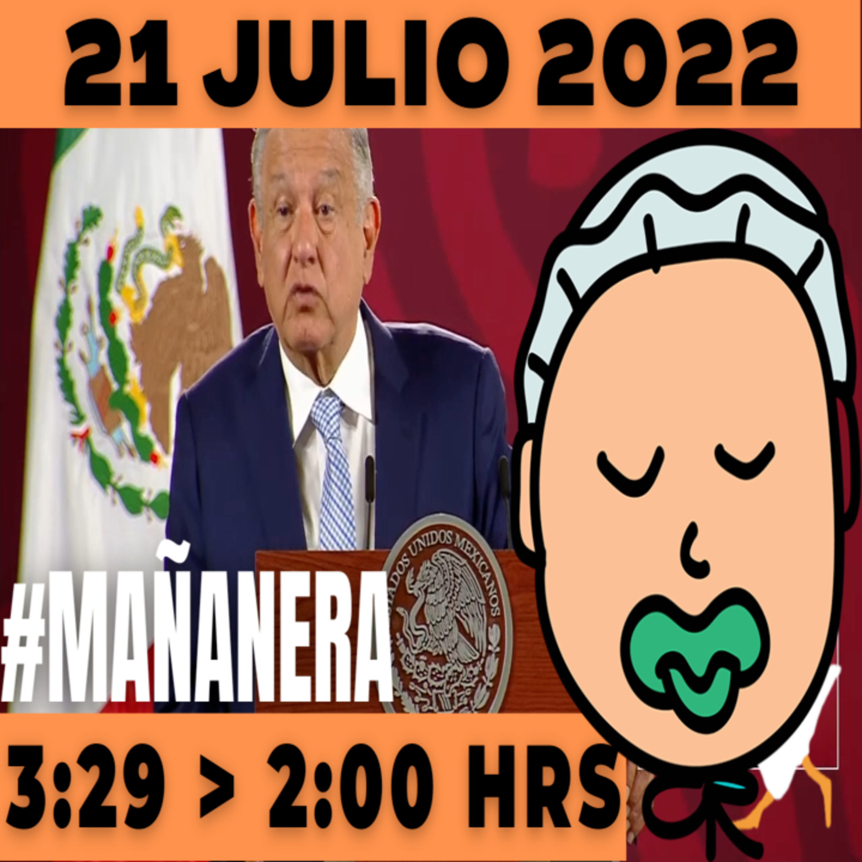 💩🐣👶 #AMLITO | La mañanera en minutos | Jueves 21 de julio 2022 | #López | El ganso veloz | #Mañanera | De 3:29 a 2:00. episode artwork
