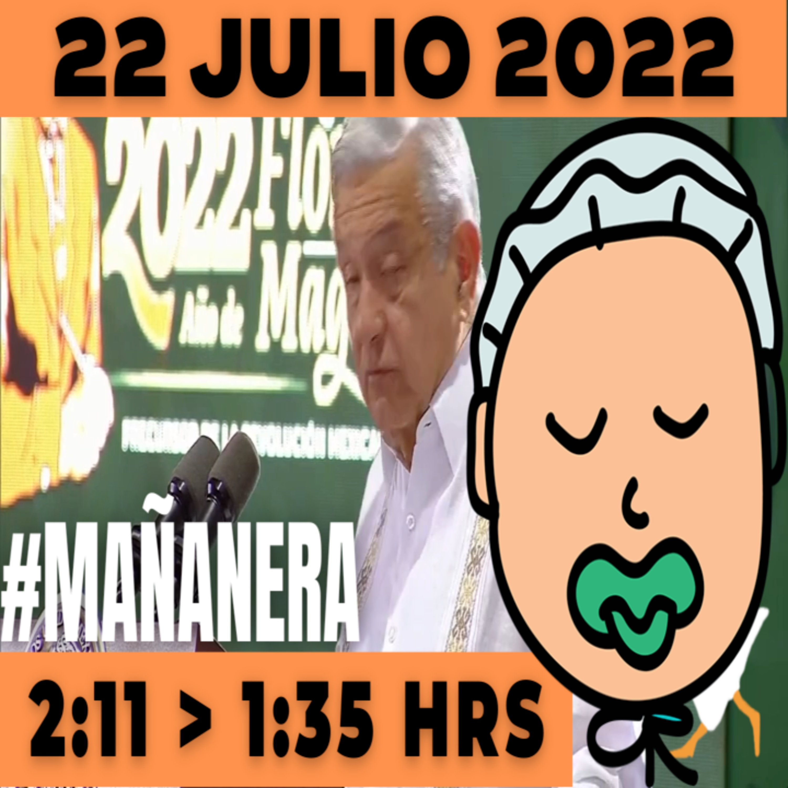 💩🐣👶 #AMLITO | La mañanera en minutos | Viernes 22 de julio 2022 | #López | El ganso veloz | #Mañanera | De 2:11 a 1:35. episode artwork