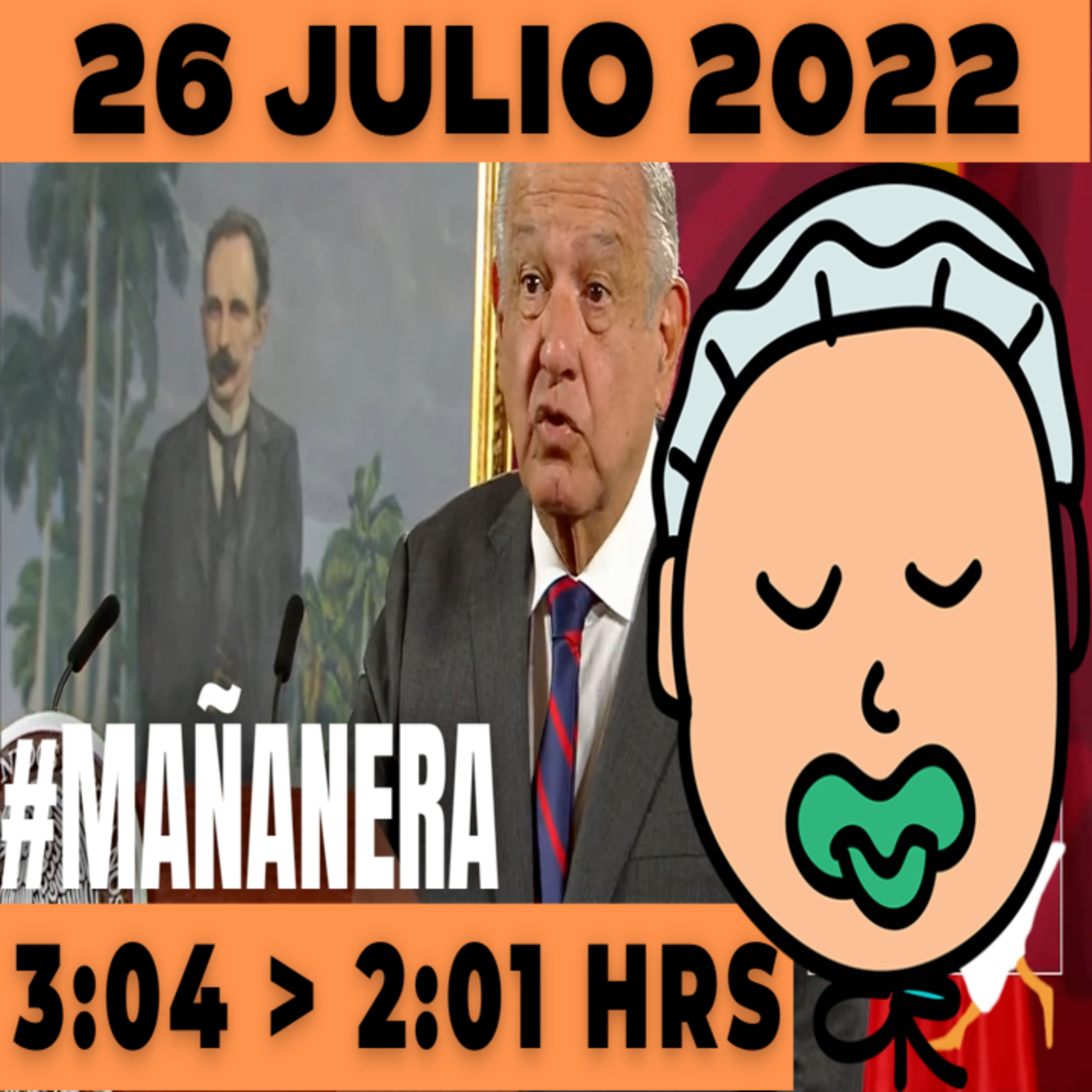 💩🐣👶 #AMLITO | La mañanera en minutos | Martes 26 de julio 2022 | #López | El gansito veloz | #Mañanera | De 3:04 a 2:01. episode artwork
