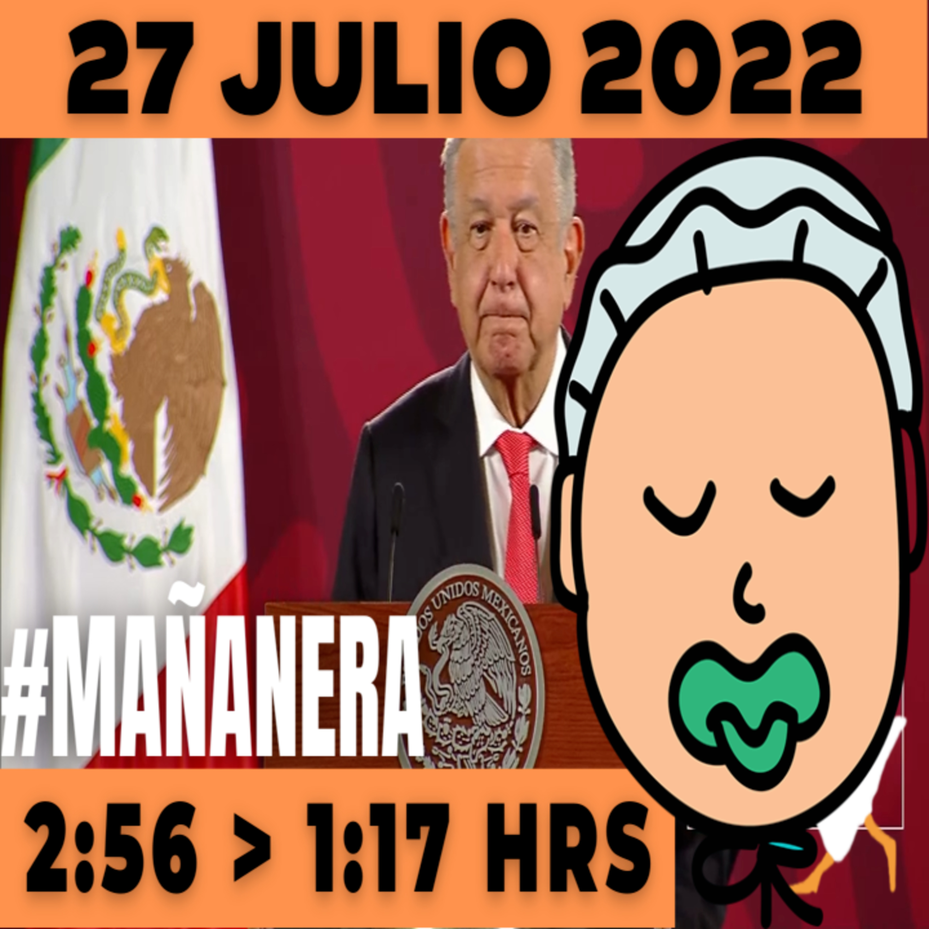 💩🐣👶 #AMLITO | La mañanera en minutos | Miércoles 27 de julio 2022 | #López | El gansito veloz | #Mañanera | De 2:56 a 1:17. episode artwork