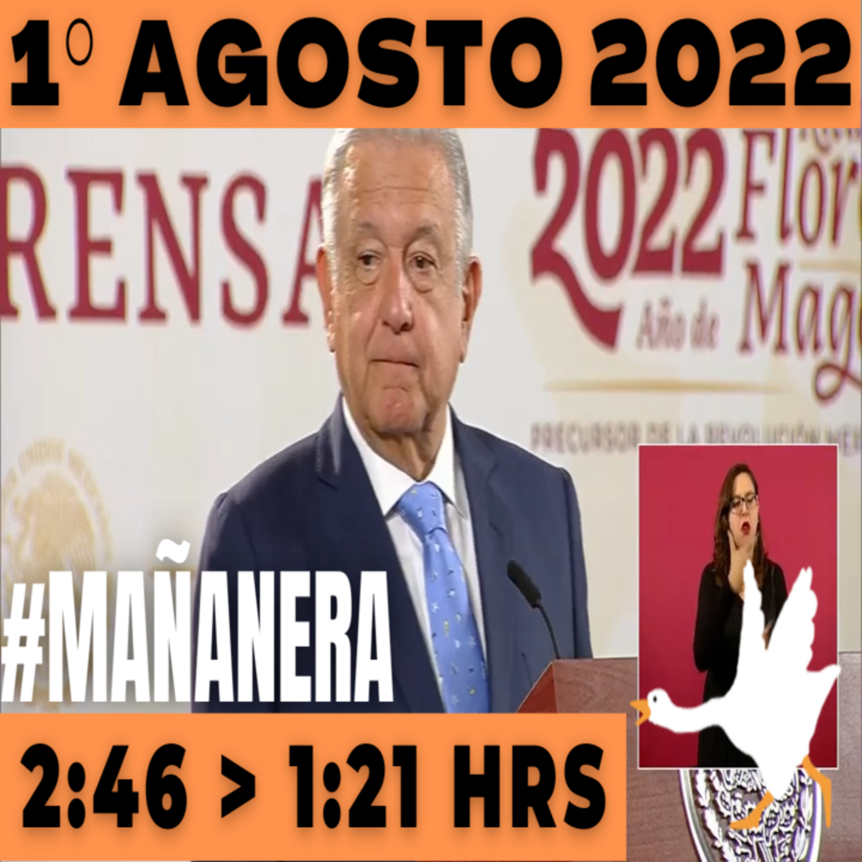 💩🐣  La mañanera en minutos | Mañanera Lunes 1° de Agosto 2022 | El ganso veloz | De 2:46 a 1:21. episode artwork