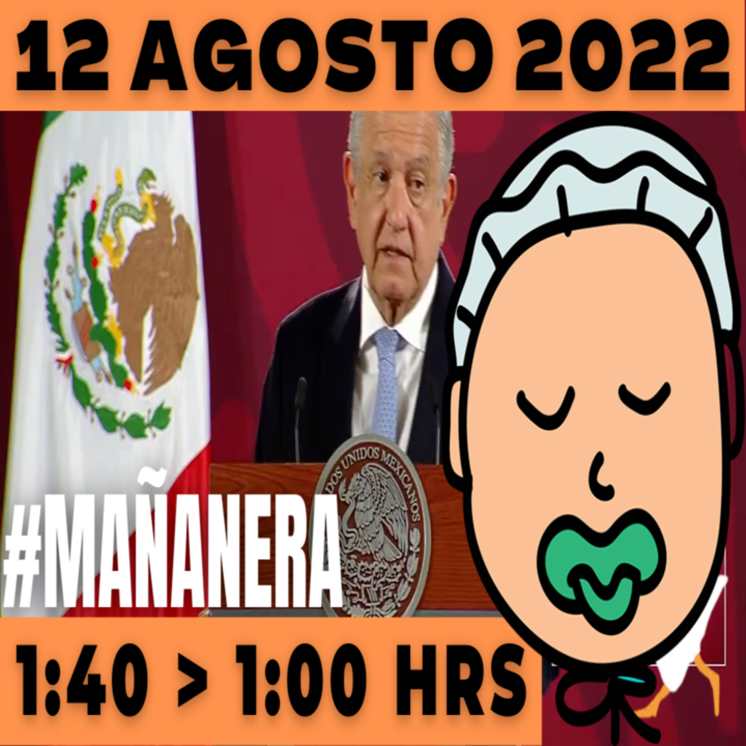 💩🐣👶 #AMLITO | La mañanera en minutos | Viernes 12 de Agosto 2022 | #López | El gansito veloz | #Mañanera | De 1:40 a 1:00. episode artwork