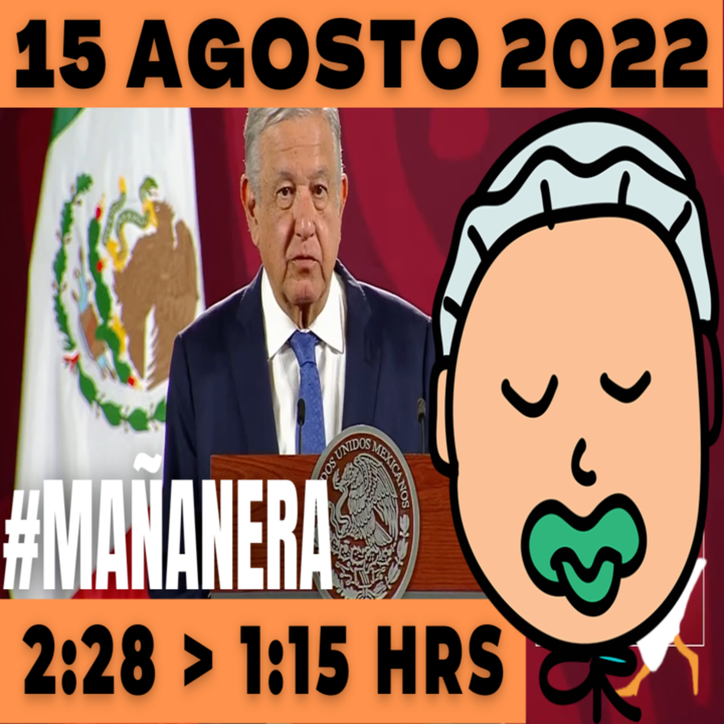 💩🐣👶 #AMLITO | La mañanera en minutos | Lunes 15 de Agosto 2022 | #López | El gansito veloz | #Mañanera | De 2:28 a 1:15. episode artwork