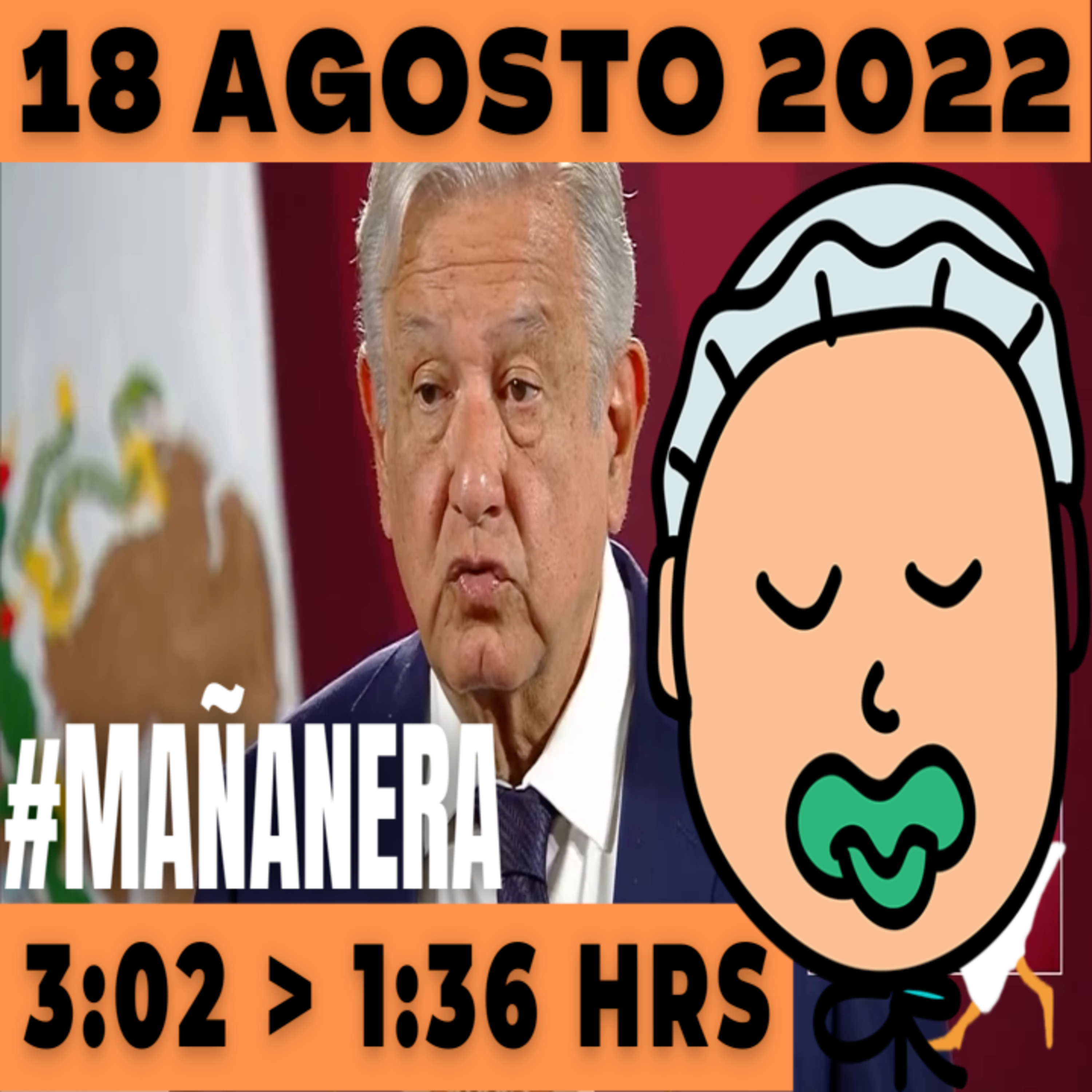 💩🐣👶 #AMLITO | La mañanera en minutos | Jueves 18 de Agosto 2022 | #López | El gansito veloz | #Mañanera | De 3:02 a 1:36. episode artwork
