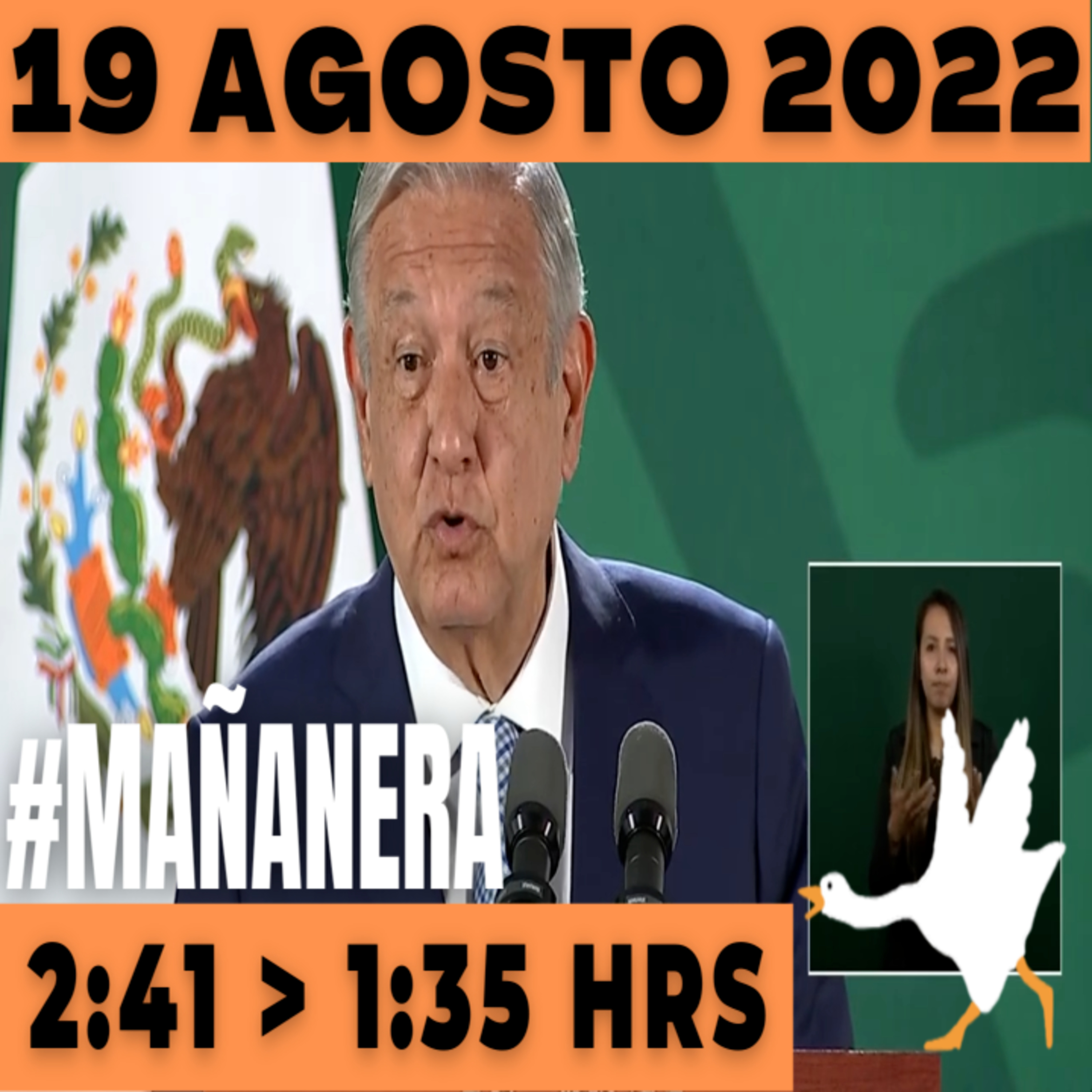 💩🐣  La mañanera en minutos | Mañanera Viernes 19 de Agosto 2022 | El ganso veloz | De 2:41 a 1:35. episode artwork
