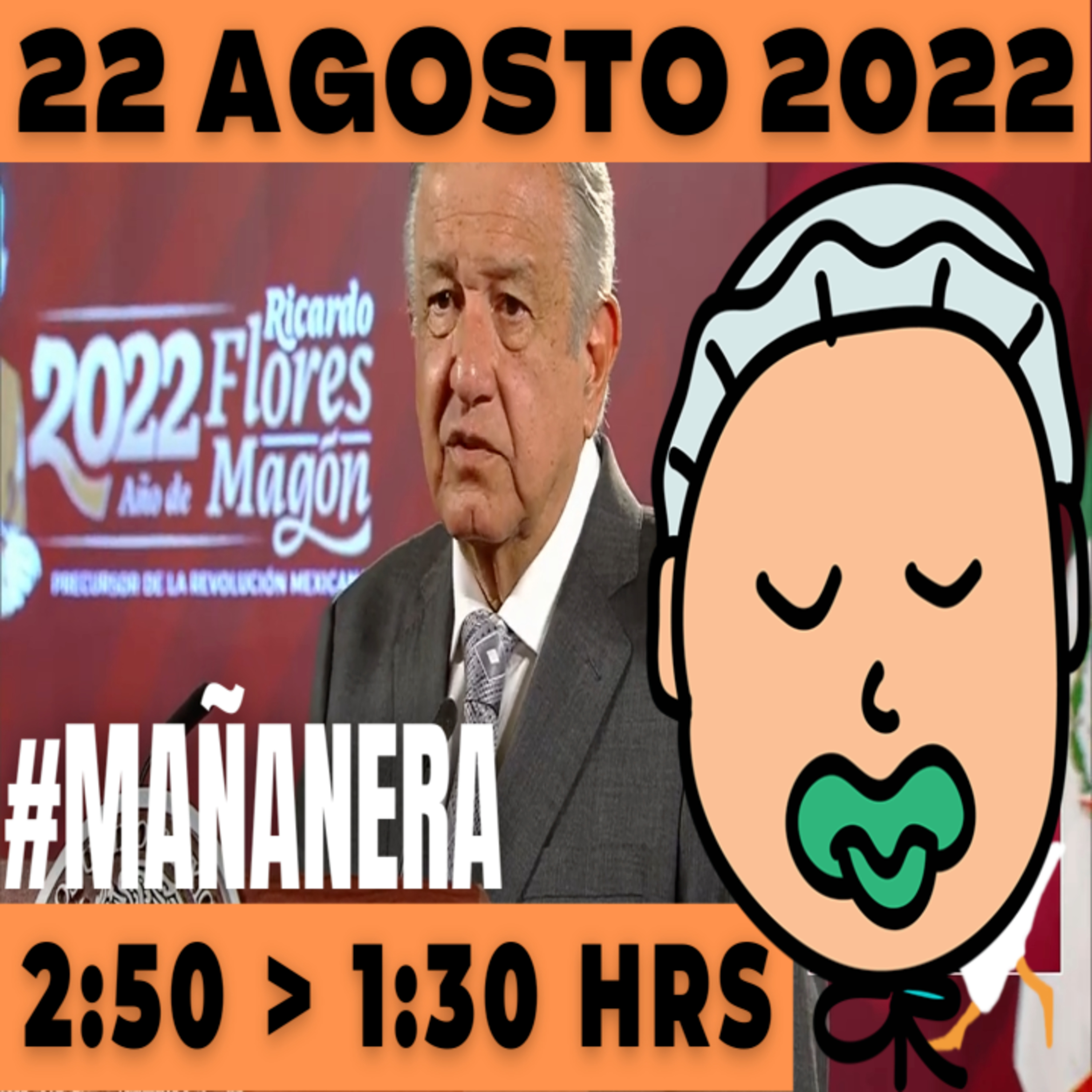 💩🐣👶 #AMLITO | La mañanera en minutos | Lunes 22 de Agosto 2022 | #López | El gansito veloz | #Mañanera | De 2:50 a 1:30. episode artwork