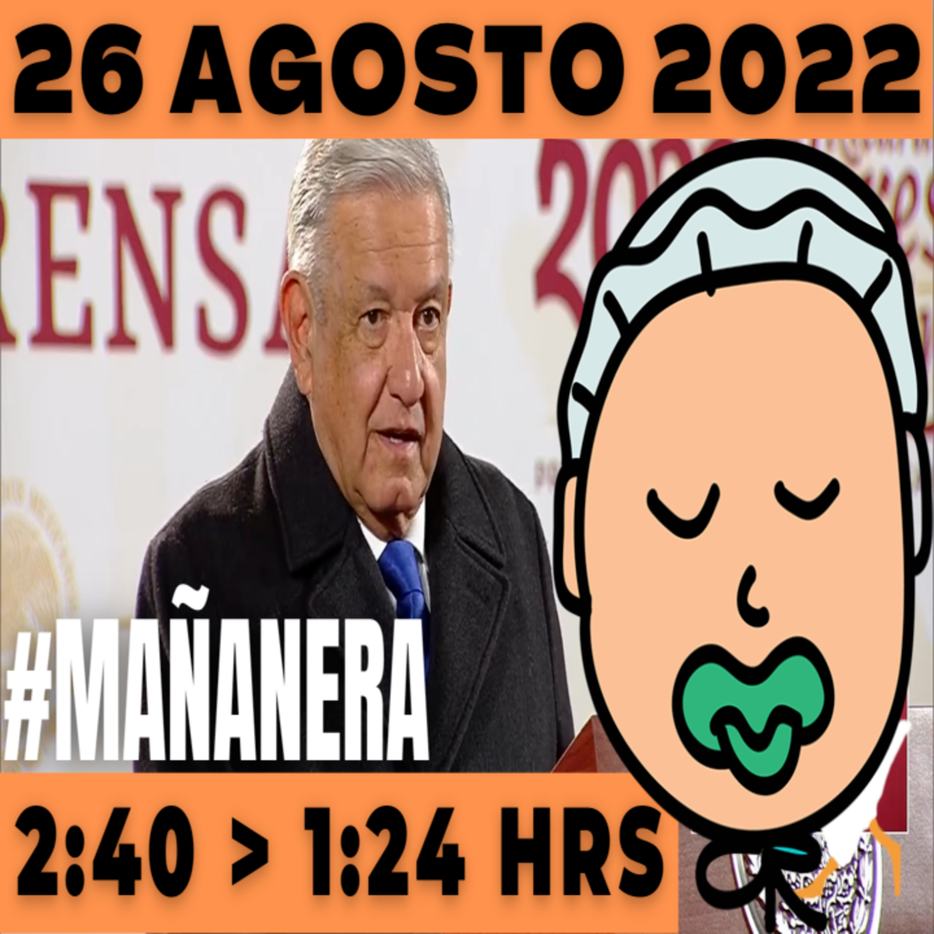 💩🐣👶 #AMLITO | La mañanera en minutos | Viernes 26 de Agosto 2022 | El ganso veloz | De 2:40 a 1:24. episode artwork