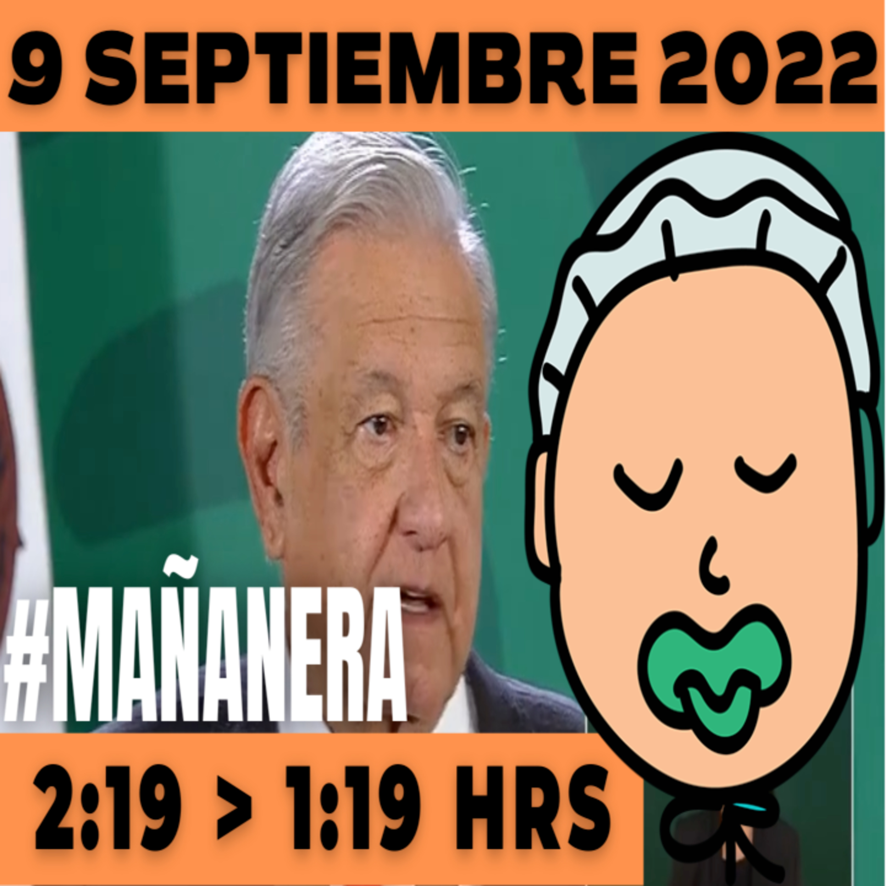 💩🐣👶 #AMLITO | La mañanera en minutos | Viernes 9 de Septiembre 2022 | El gansito veloz | De 2:19 a 1:19. episode artwork