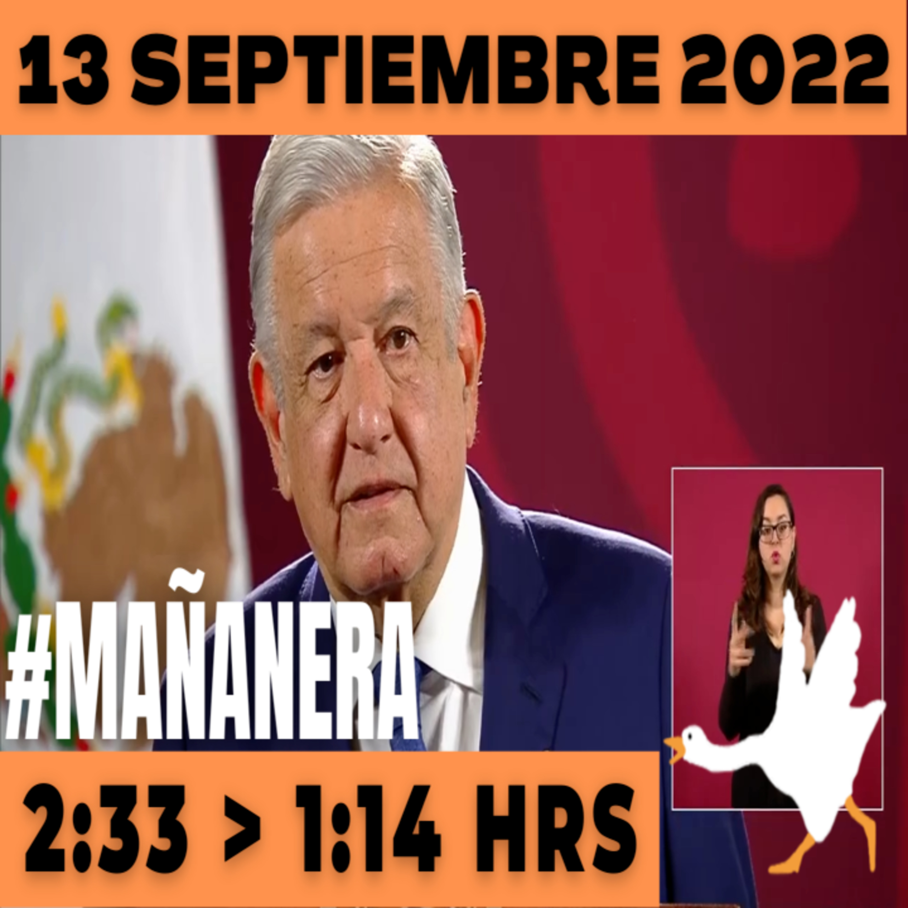 💩🐣  La mañanera en minutos | Mañanera Martes 13 de Septiembre 2022 | El ganso veloz | De 2:33 a 1:14. episode artwork