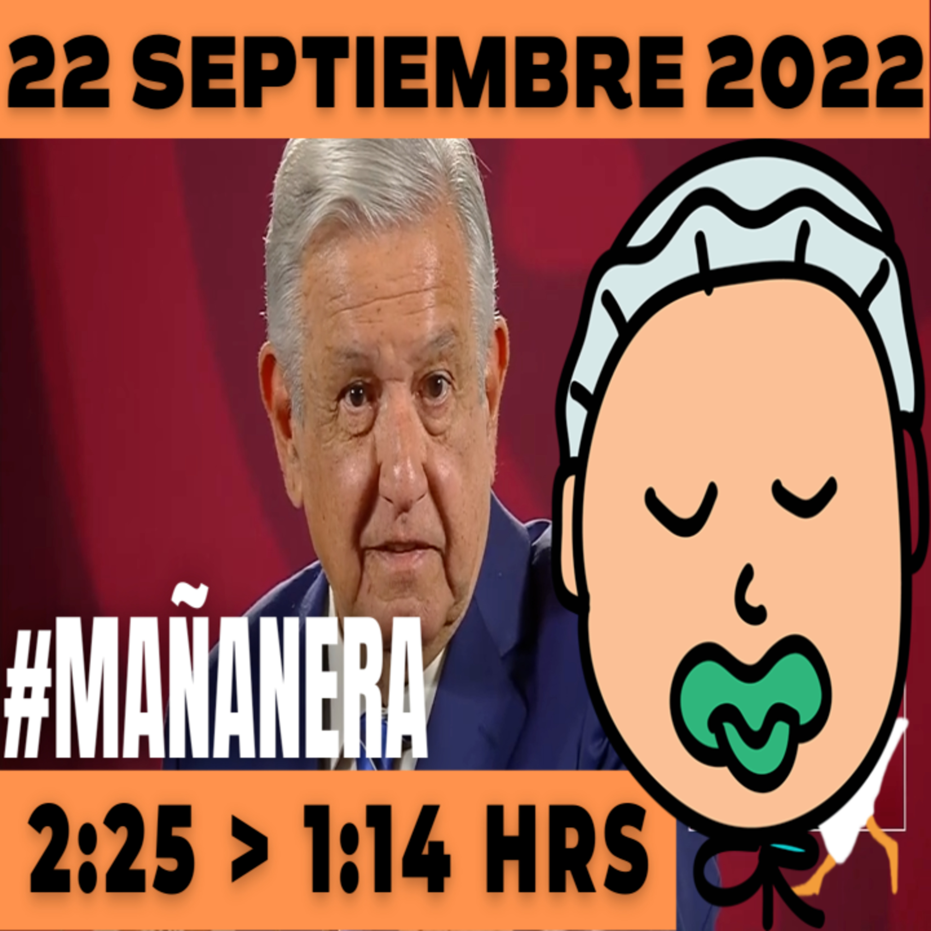 💩🐣👶 #AMLITO | La mañanera en minutos | Jueves 22 de Septiembre 2022 | El gansito veloz | De 2:25 a 1:14. episode artwork