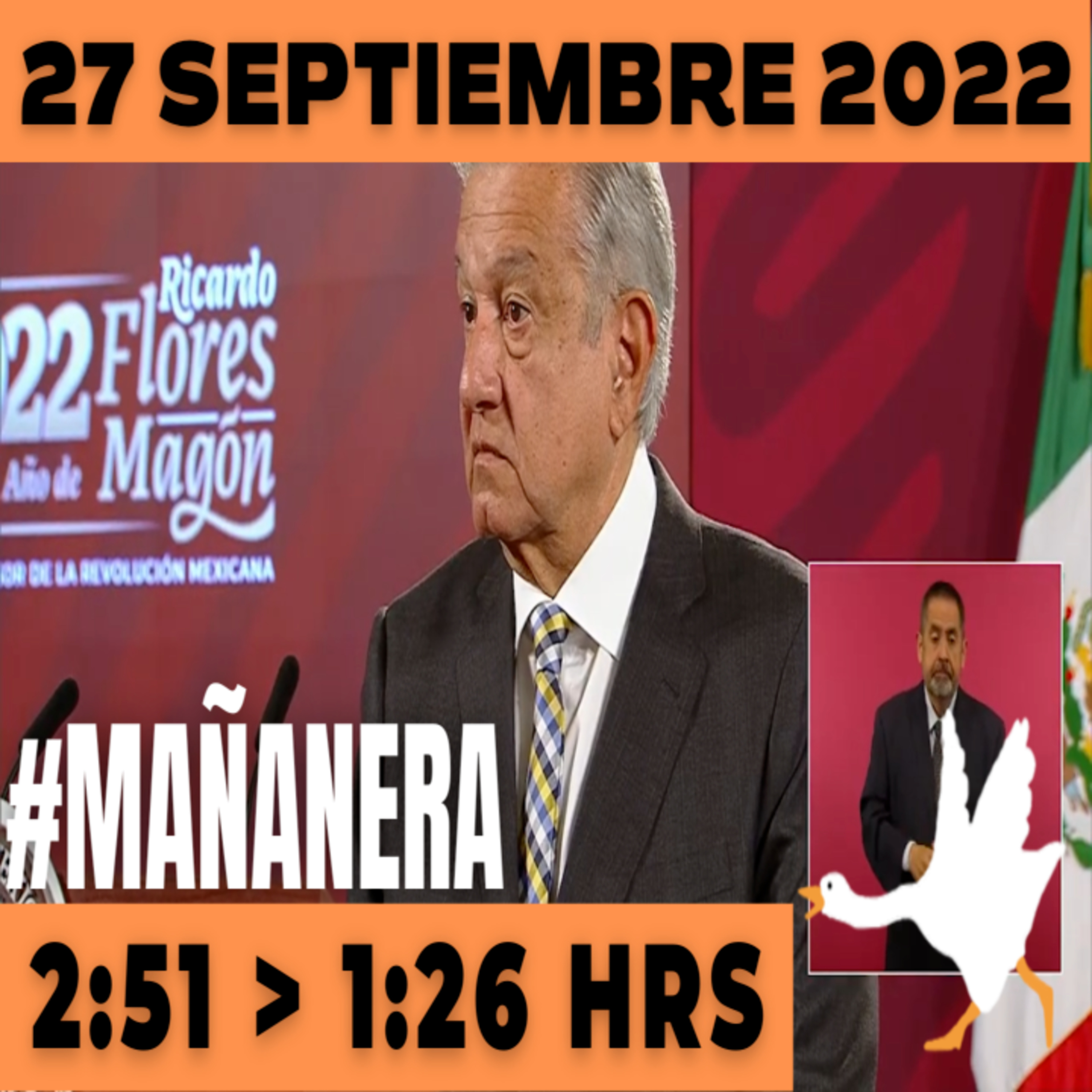 💩🐣  La mañanera en minutos | Mañanera Martes 27 de Septiembre 2022 | El ganso veloz | De 2:51 a 1:26. episode artwork