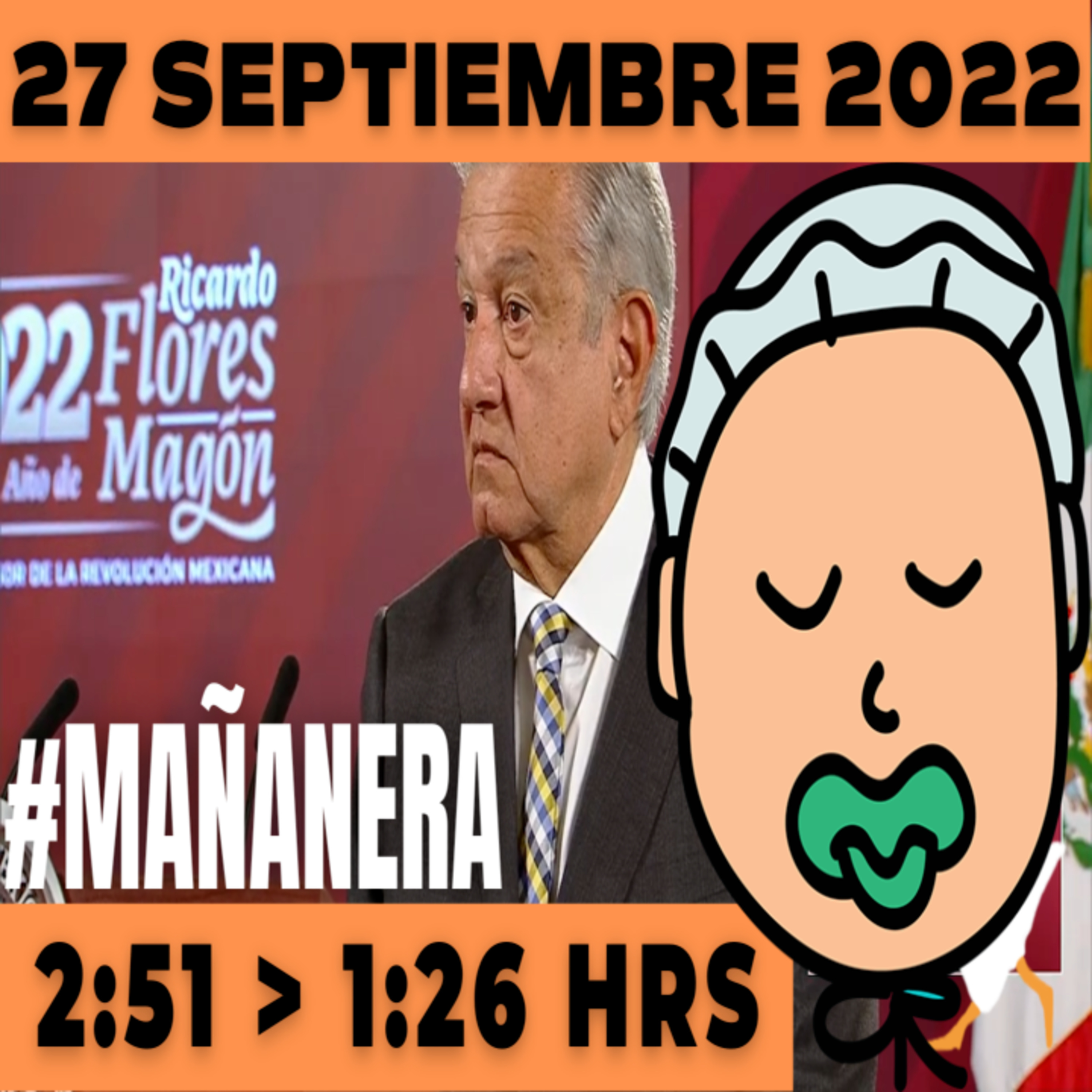 💩🐣👶 #AMLITO | La mañanera en minutos | Martes 27 de Septiembre 2022 | El gansito veloz | De 2:51 a 1:26. episode artwork