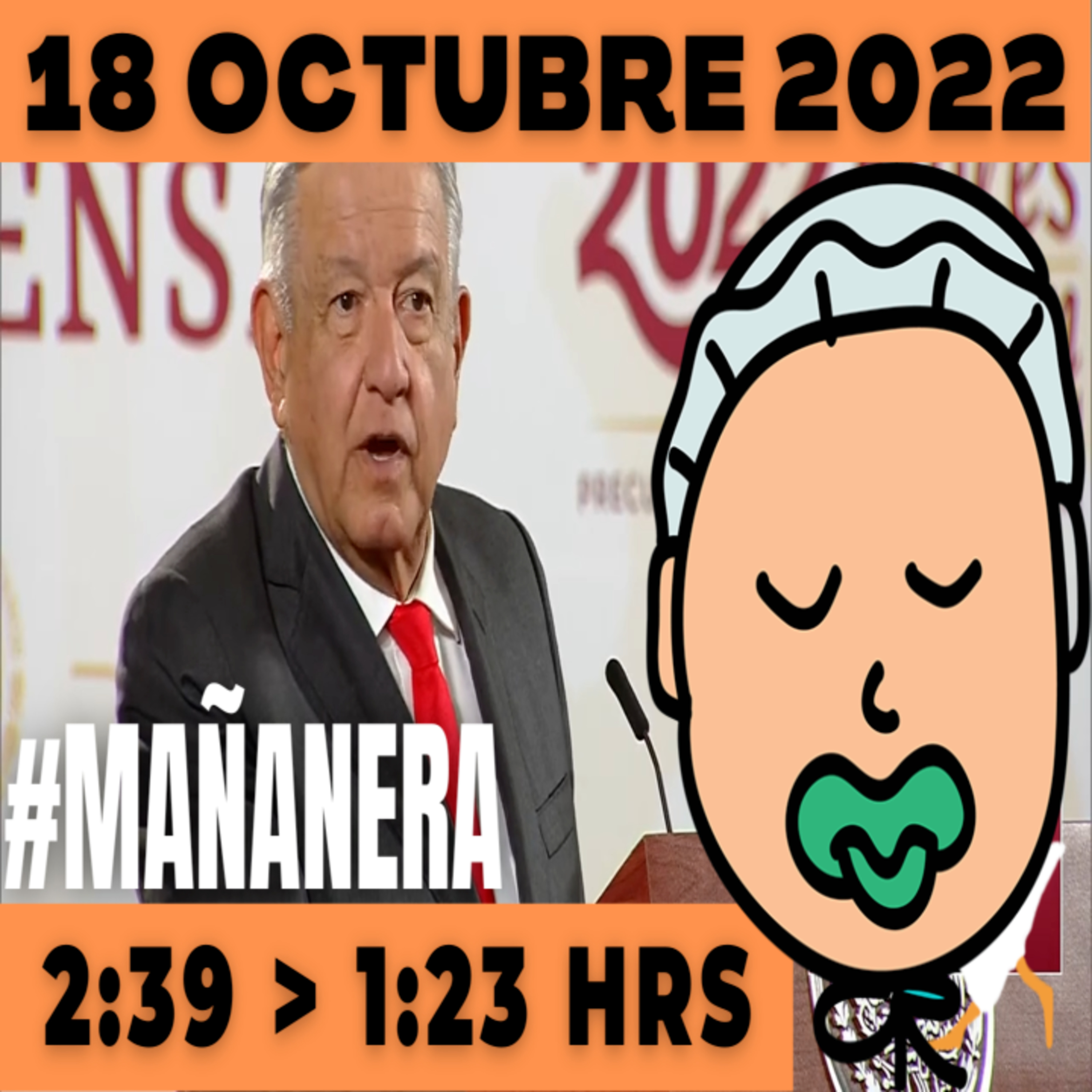 💩🐣👶 #AMLITO | Mañanera Martes 18 de Octubre 2022 | El gansito veloz | De 2:39 a 1:23. episode artwork