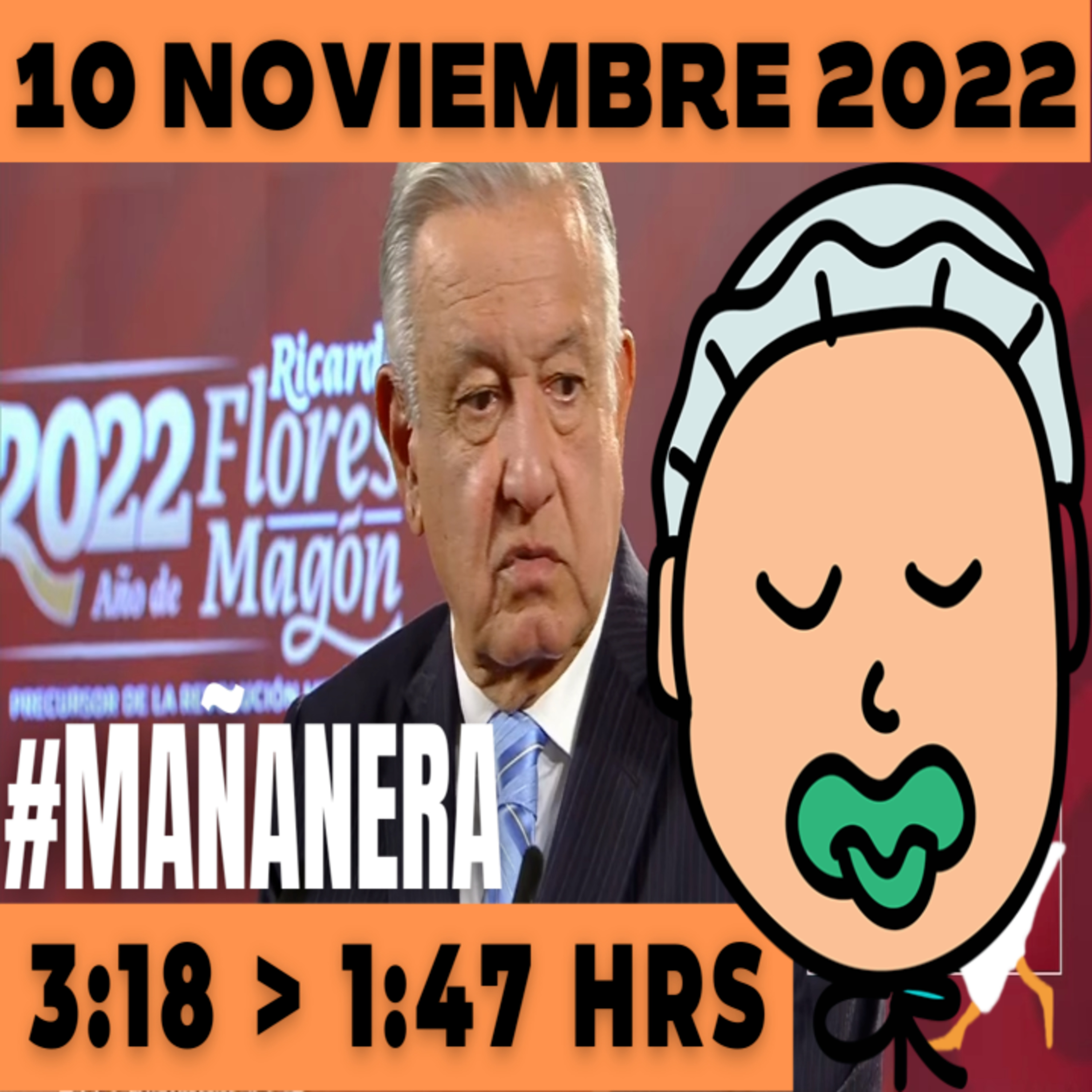 💩🐣👶 #AMLITO Mañanera Jueves 10 de Noviembre de Noviembre 2022 | El gansito veloz | De 3:18 a 1:47. episode artwork