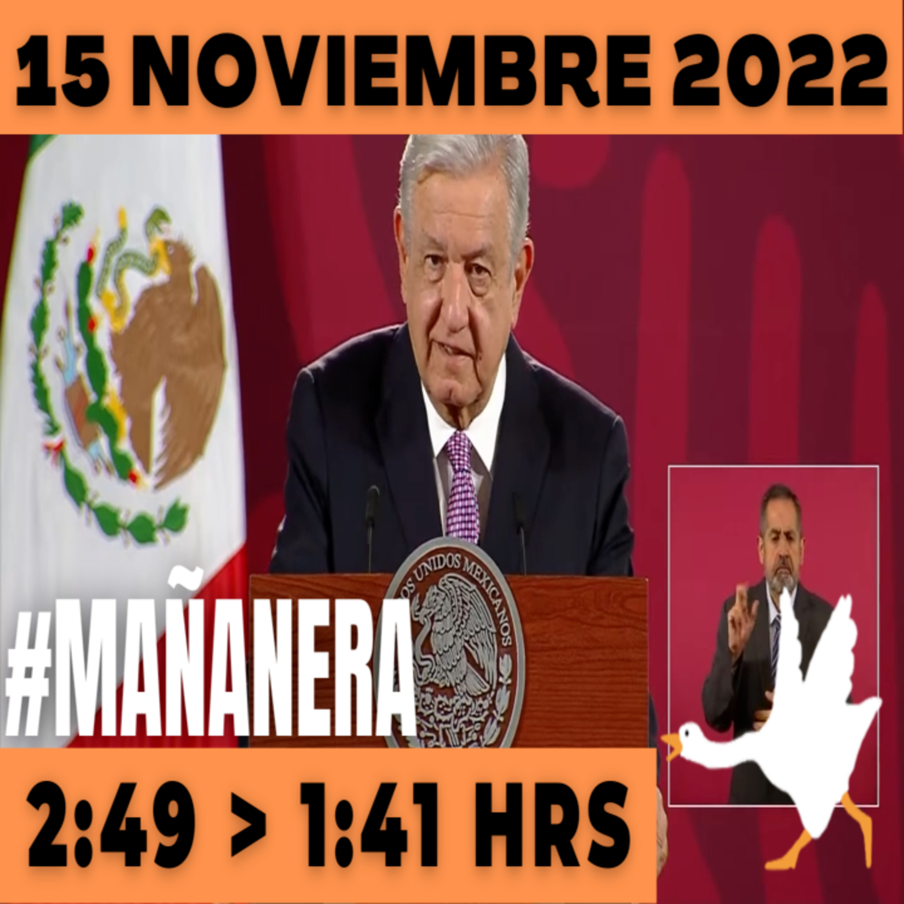 💩🐣 Conferencia de prensa matutina Martes 15 de Noviembre 2022 Presidente AMLO De De 2:49 a 1:41. episode artwork