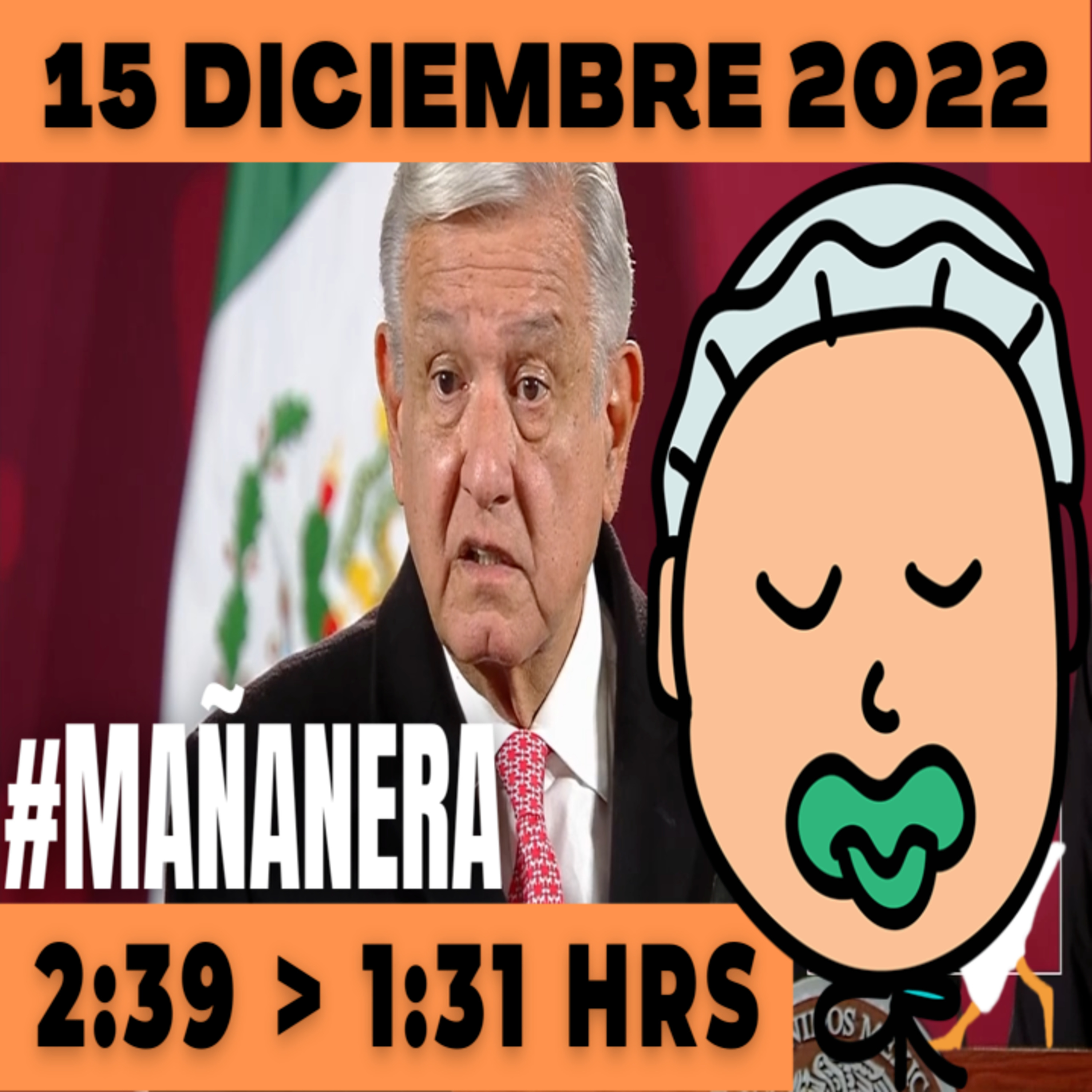 💩🐣👶 #AMLITO | Mañanera Jueves 15 de Diciembre 2022 | El gansito veloz | De 2:39 a 1:31. episode artwork