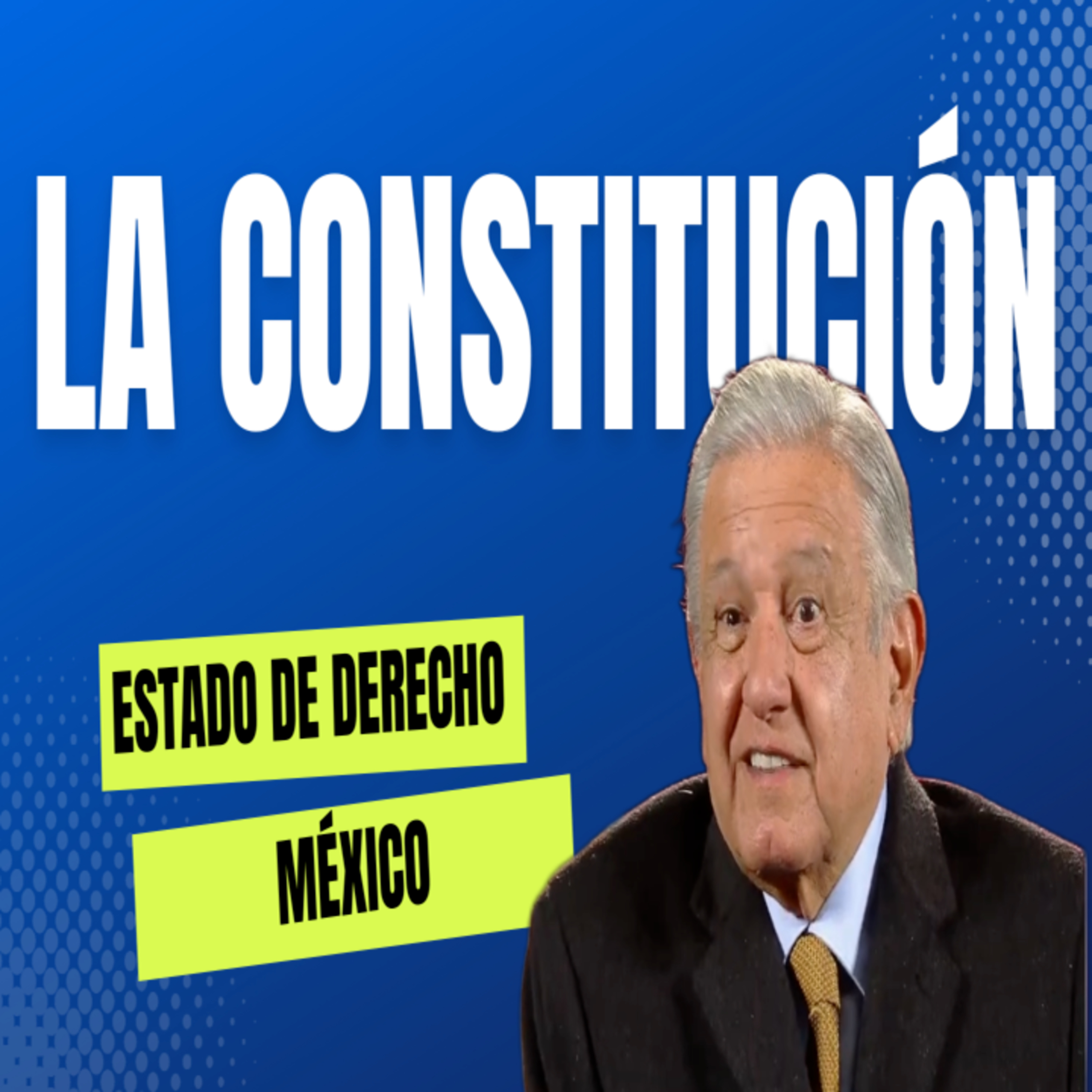 86: ✊ | El Estado de Derecho en México | La Constitución. episode artwork