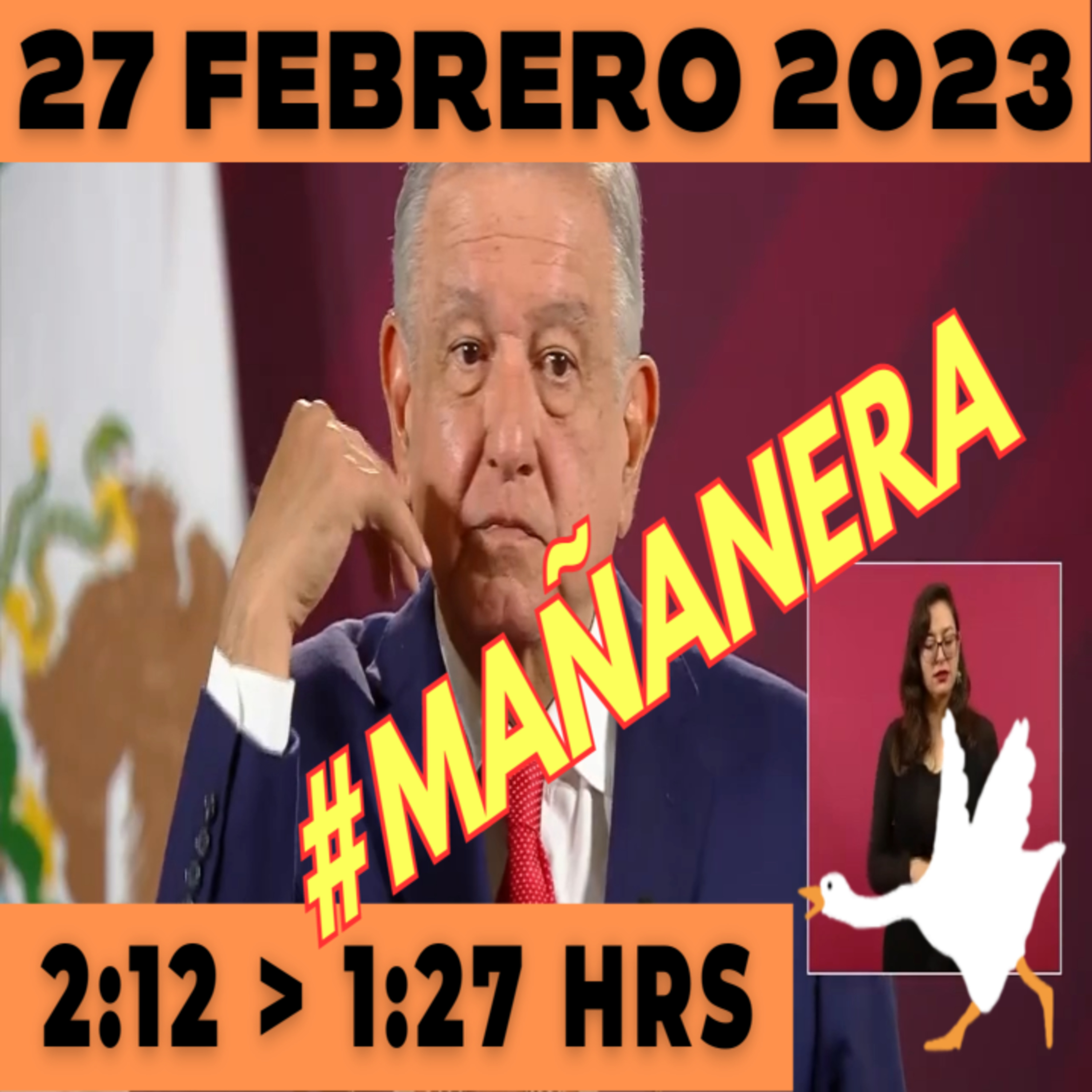 💩🐣 Conferencia de prensa matutina Lunes 27 de Febrero 2023 Presidente AMLO de 2:12 a 1:27. episode artwork