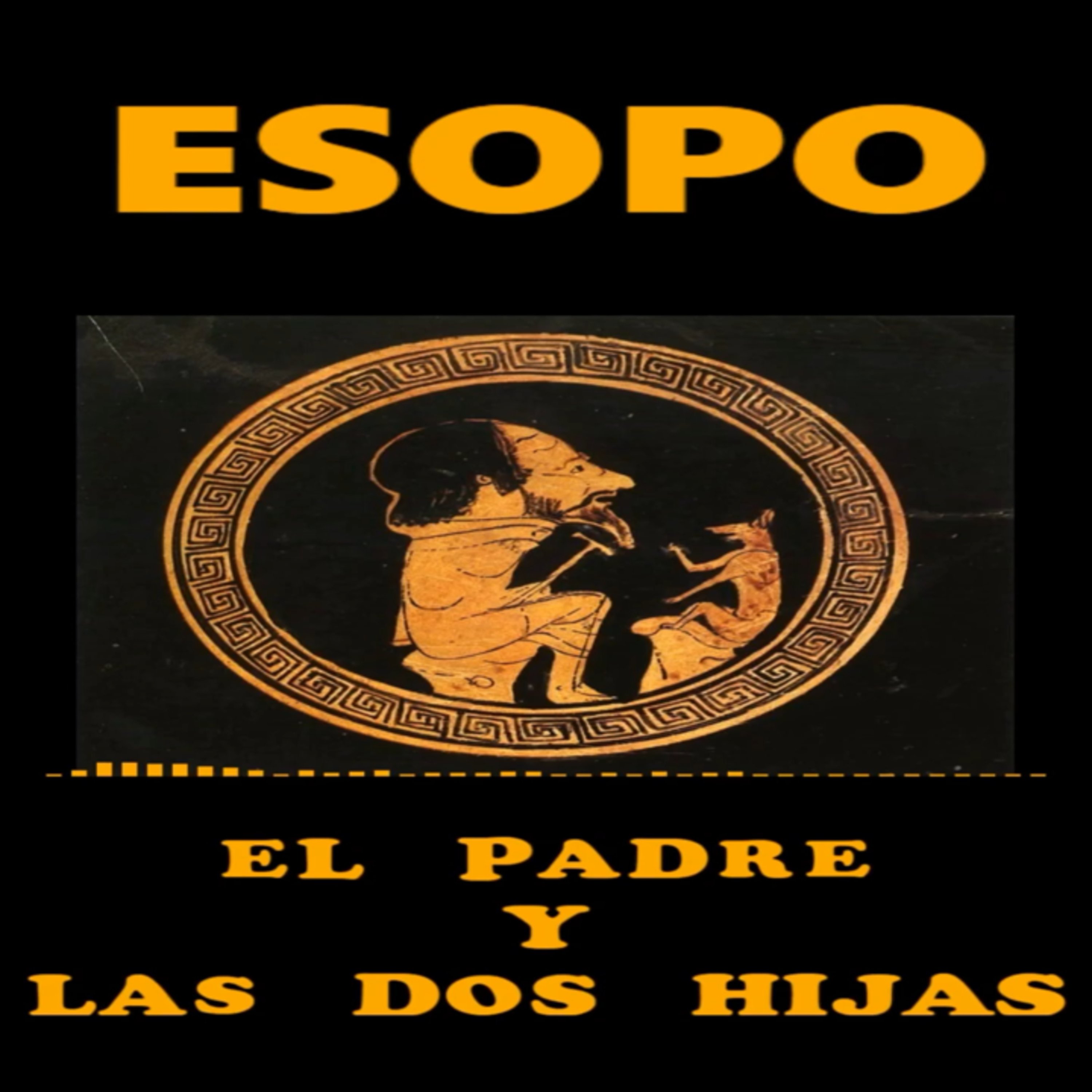 📚 #ESOPO | El padre y las dos hijas episode artwork