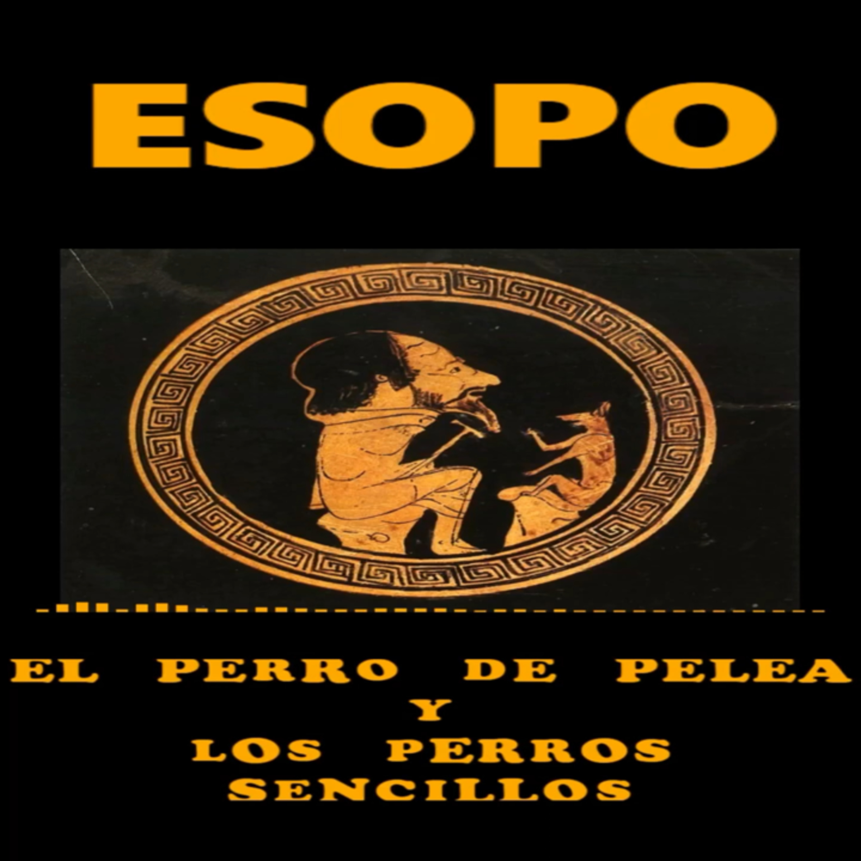 📚 #ESOPO | El perro de pelea y los perros sencillos episode artwork