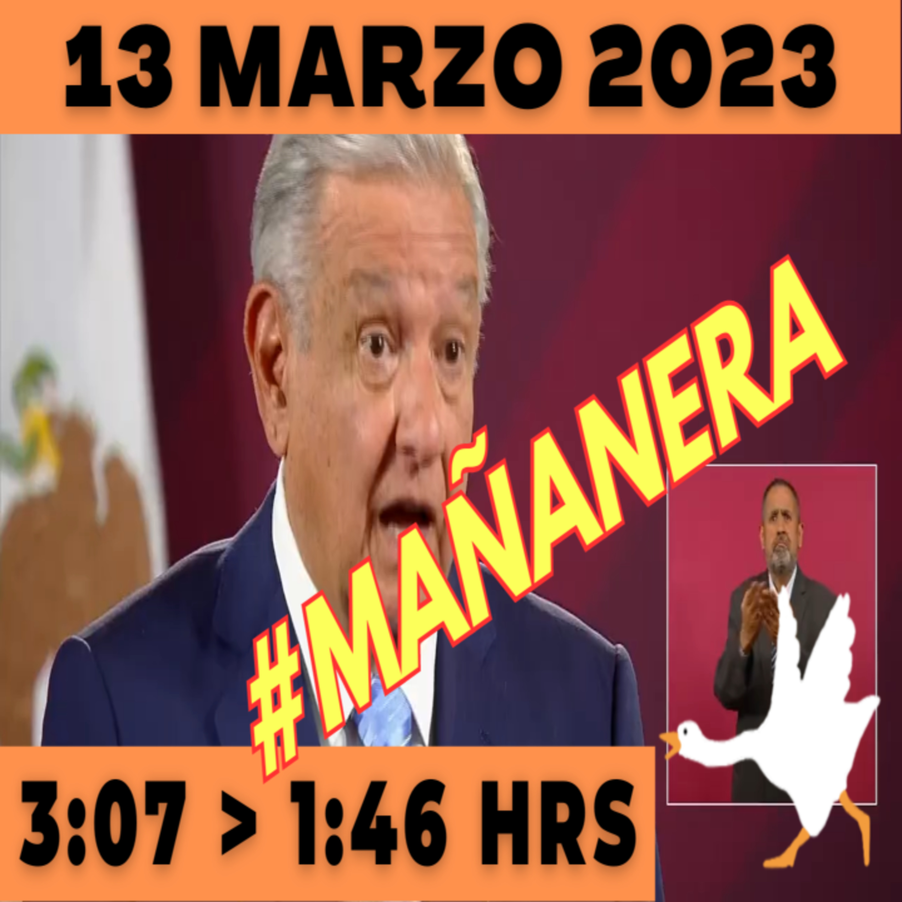 💩🐣 Conferencia de prensa matutina Lunes 13 de Marzo 2023 Presidente AMLO de 3:07 a 1:46. episode artwork