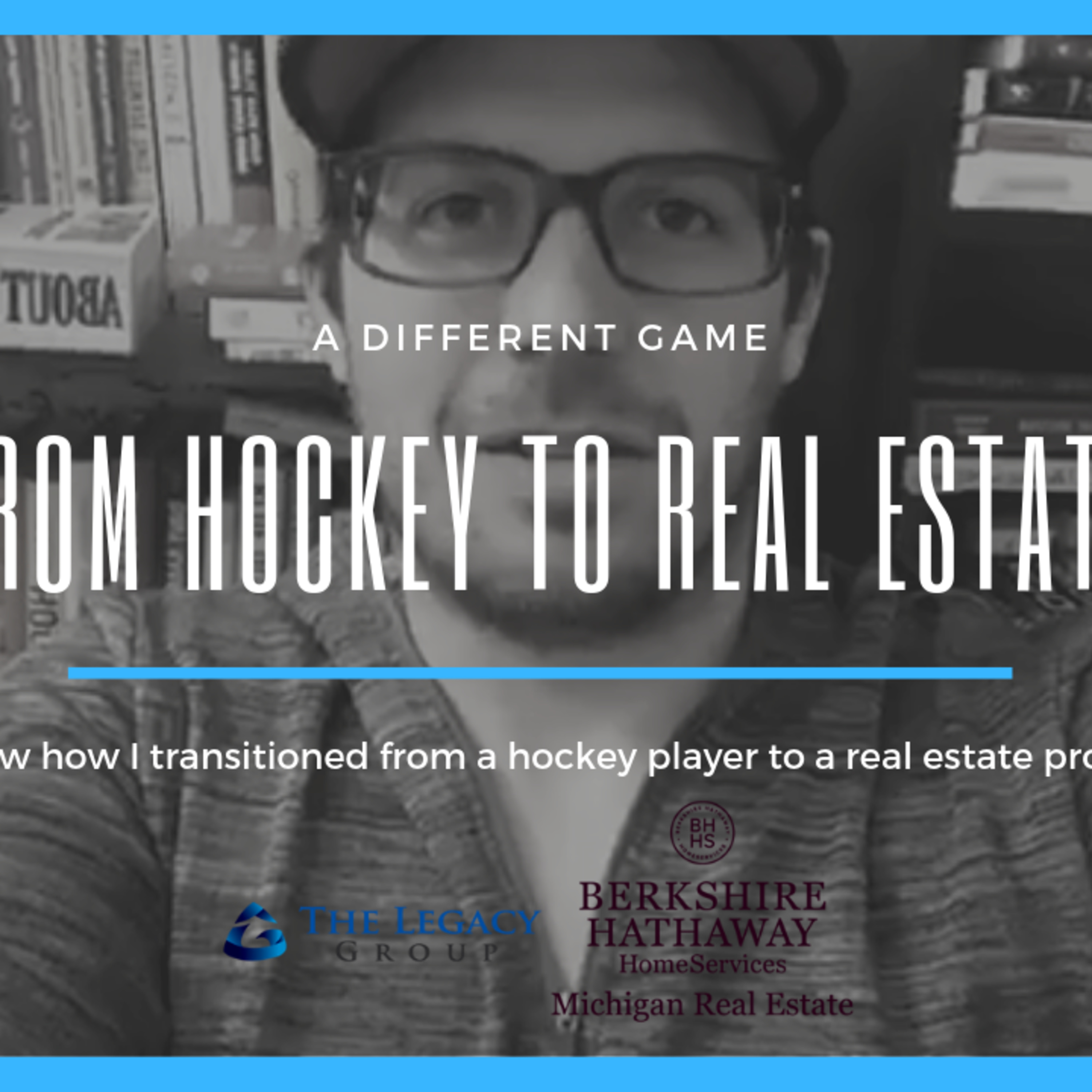 A Different Game: From Hockey To Real Estate episode artwork