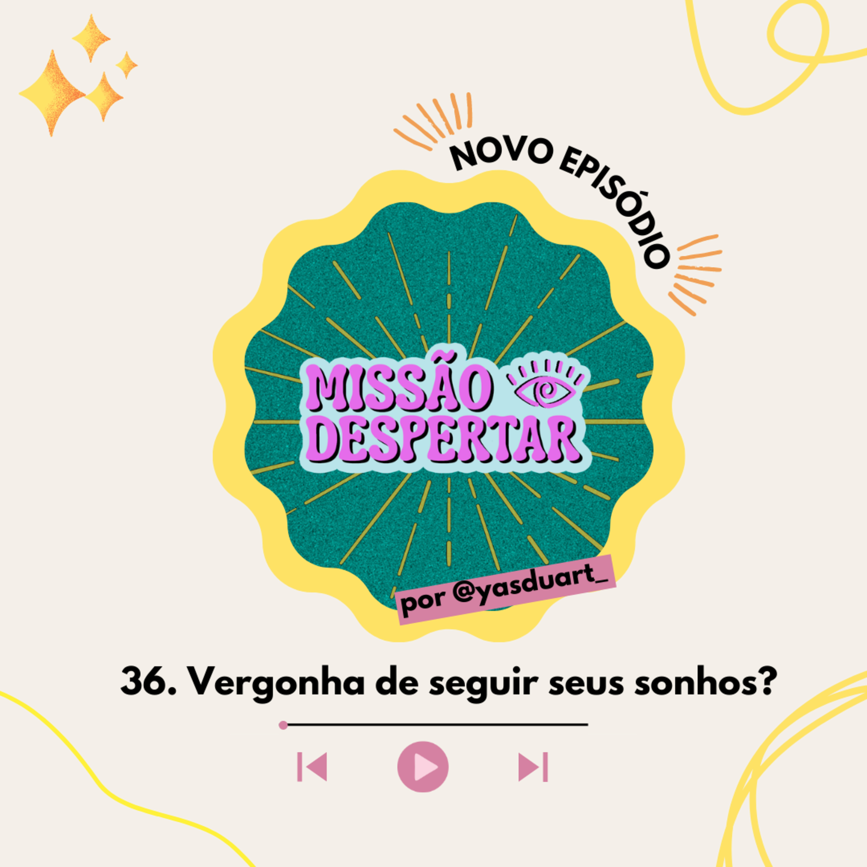 Missão Despertar Cast por Yas Duarte
