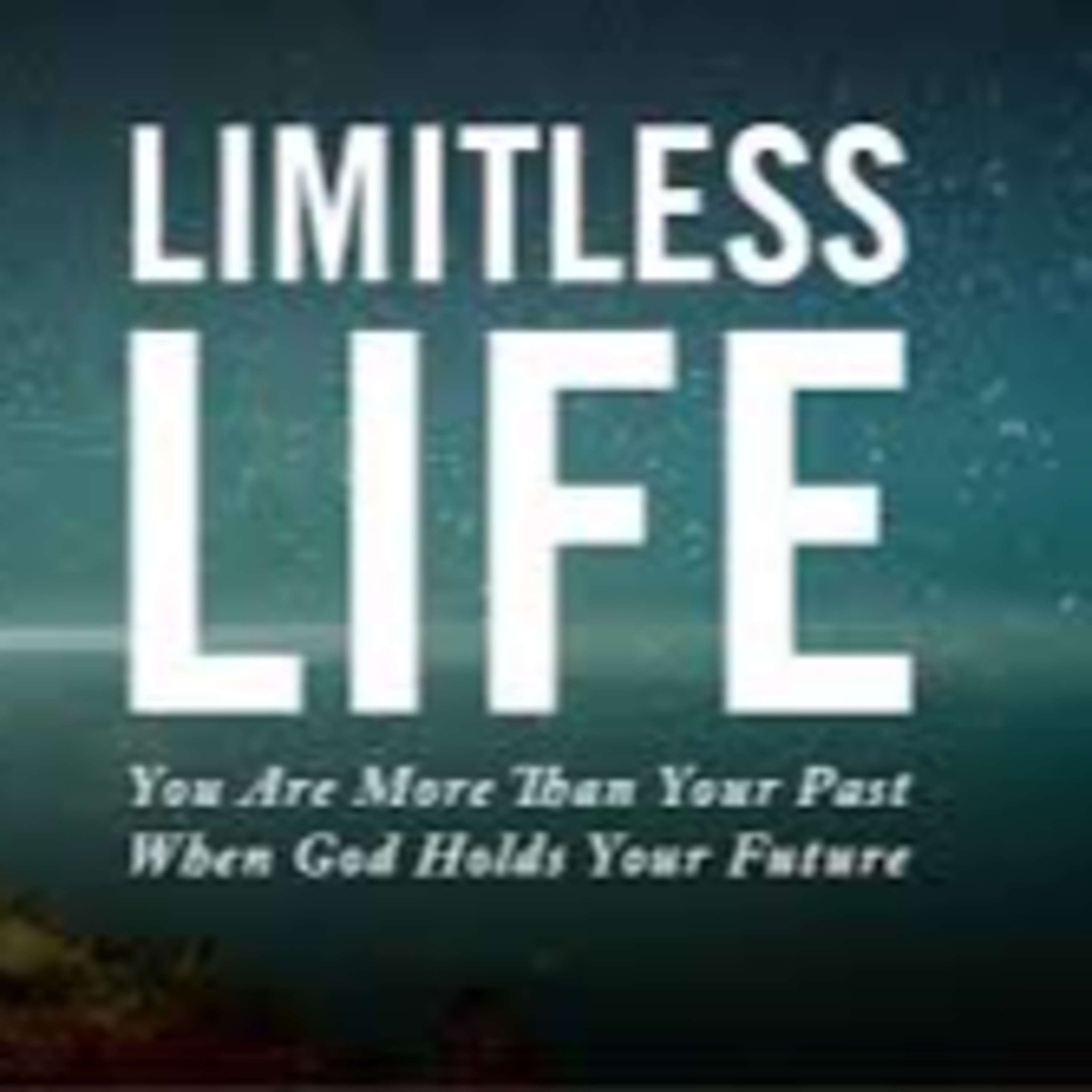 Limitless Life Part 1 episode artwork